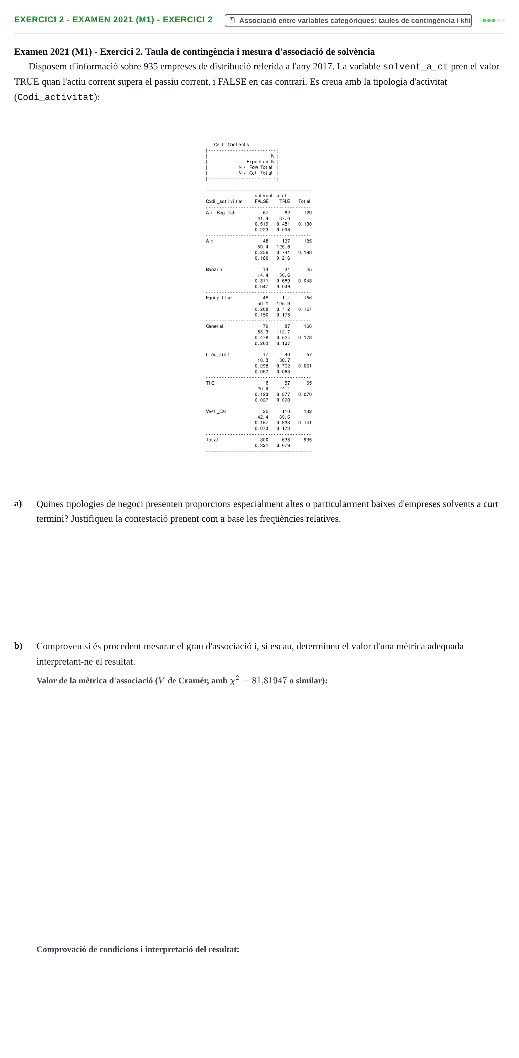 Enunciado: Ejercicio 2 - Examen 2021 (M1) - Exercici 2 · Estadística URL 2019