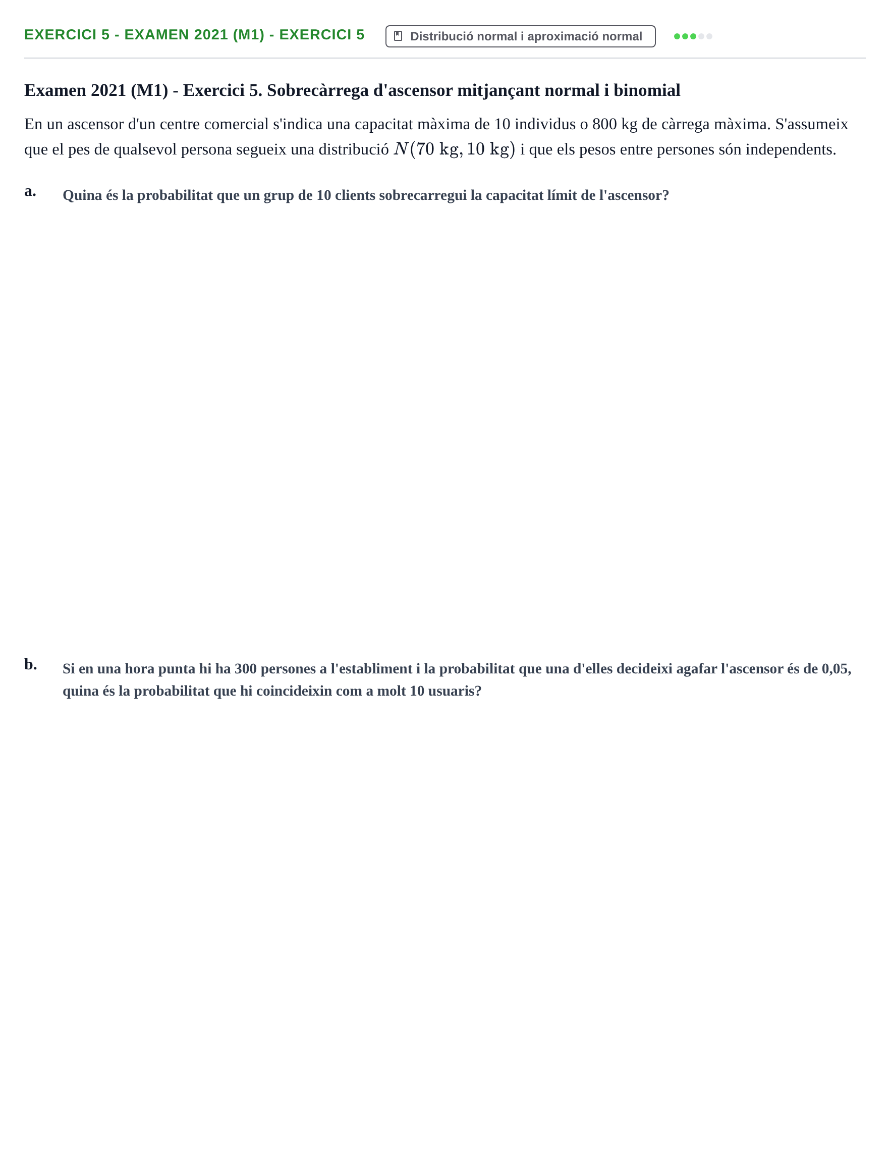 Enunciado: Ejercicio 5 - Examen 2021 (M1) - Exercici 5 · Estadística URL 2019