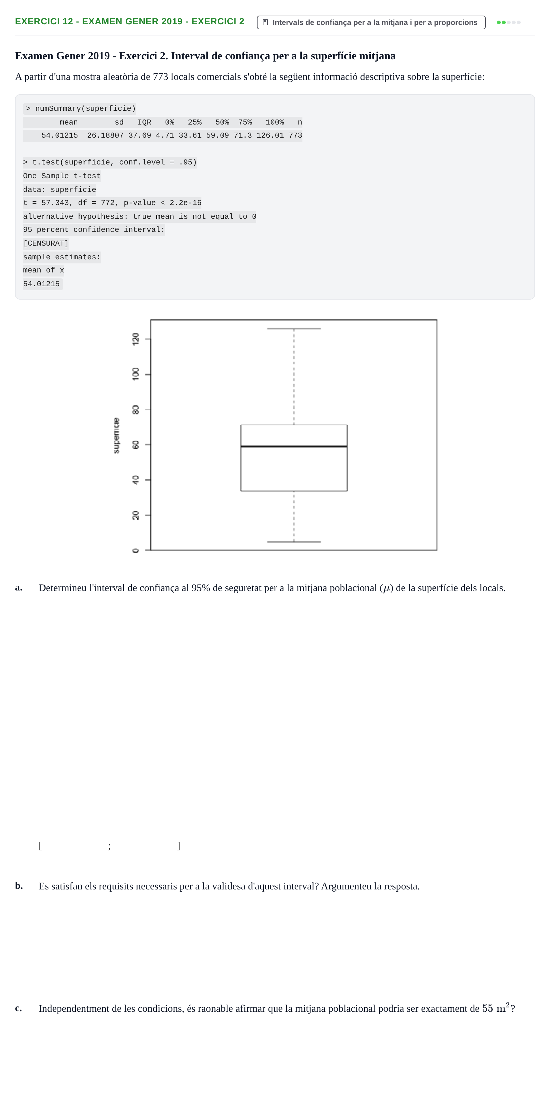 Enunciado: Ejercicio 12 - Examen Gener 2019 - Exercici 2 · Estadística URL 2019