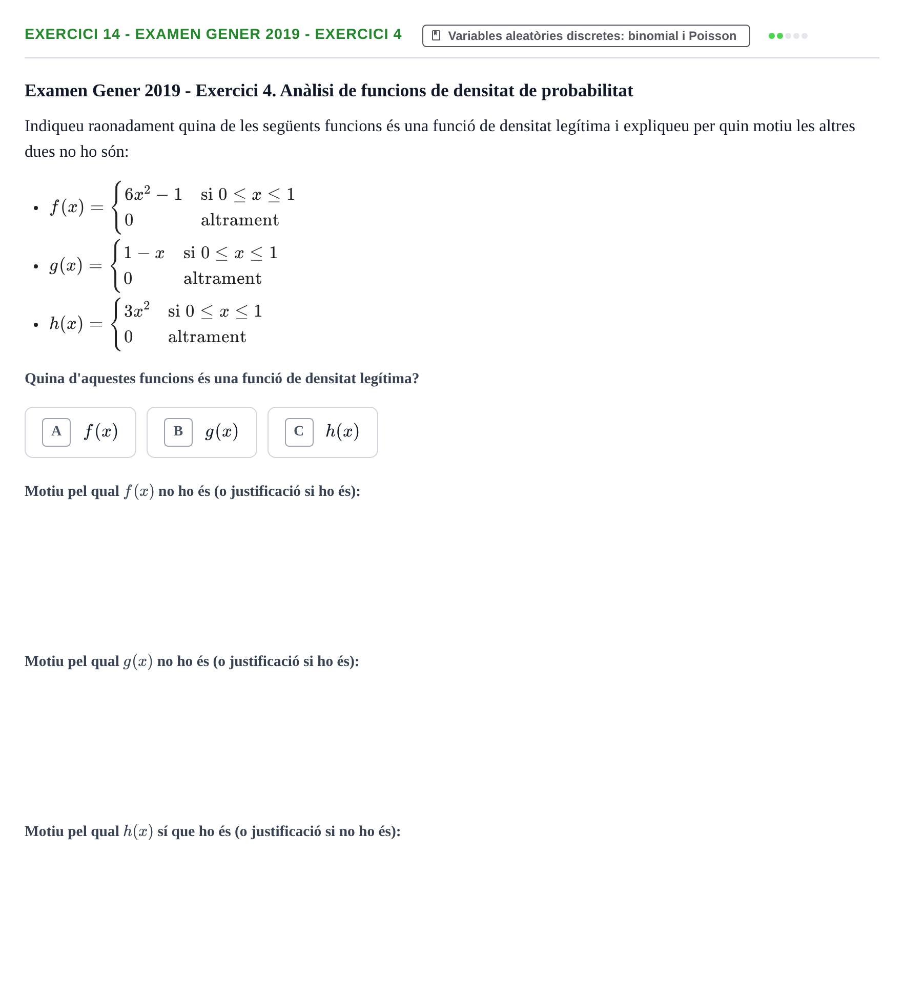 Enunciado: Ejercicio 14 - Examen Gener 2019 - Exercici 4 · Estadística URL 2019