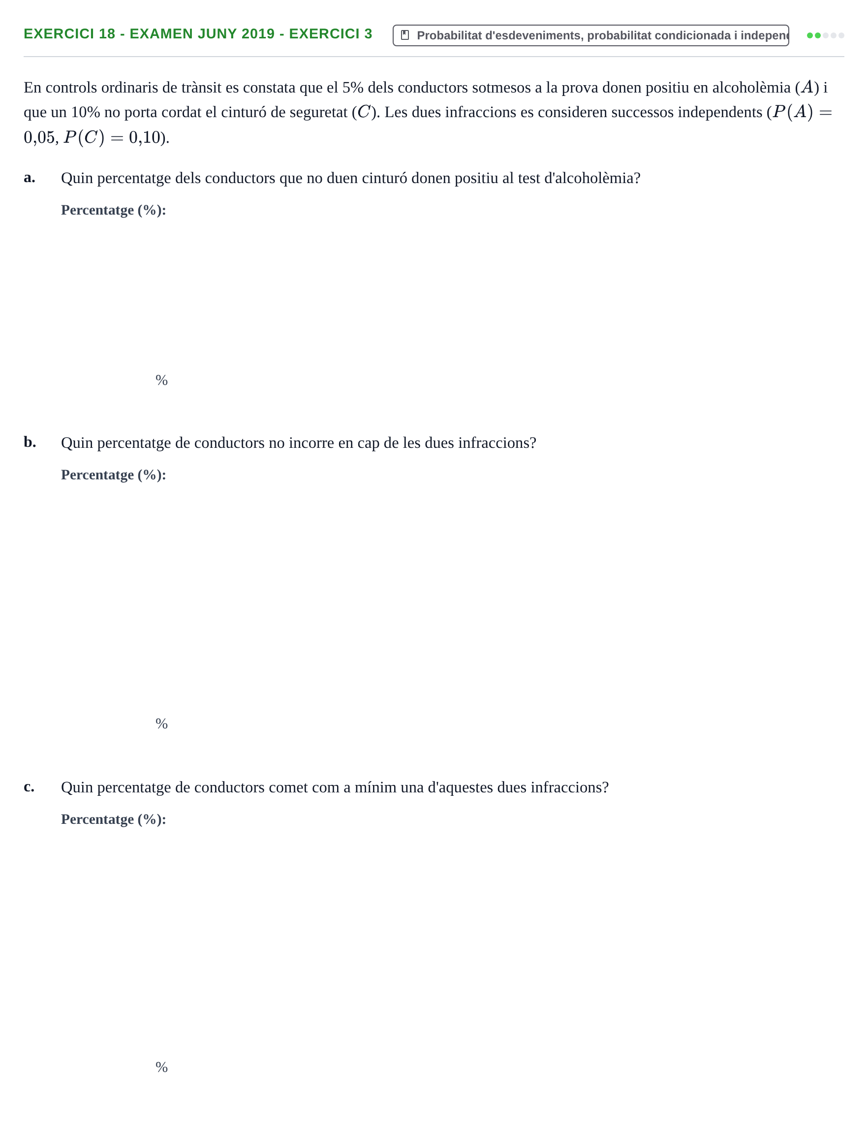 Enunciado: Ejercicio 18 - Examen Juny 2019 - Exercici 3 · Estadística URL 2019