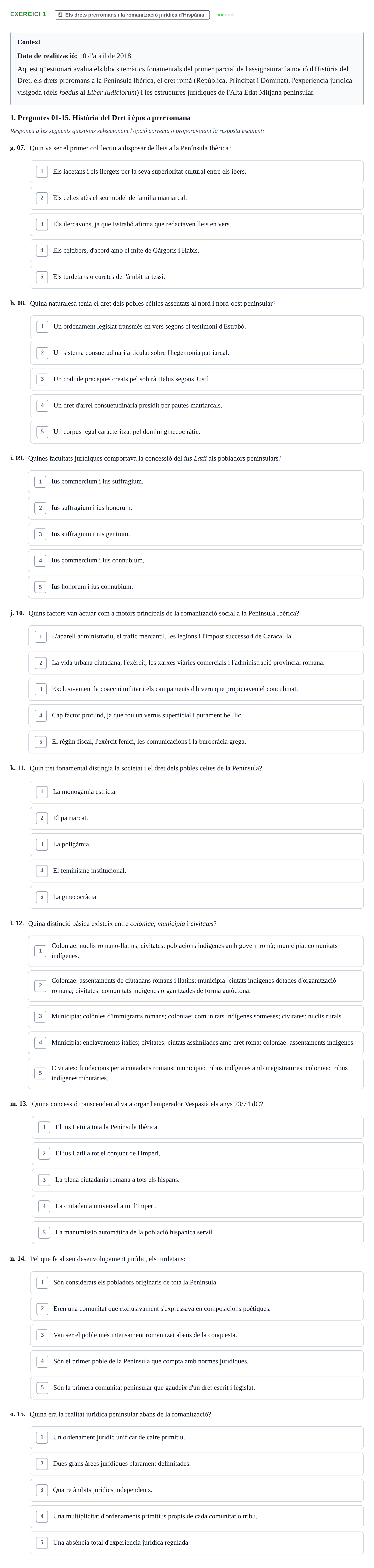 Enunciado: Ejercicio 1 - Els drets prerromans i la romanització jurídi… · Historia del Derecho UDL 2018