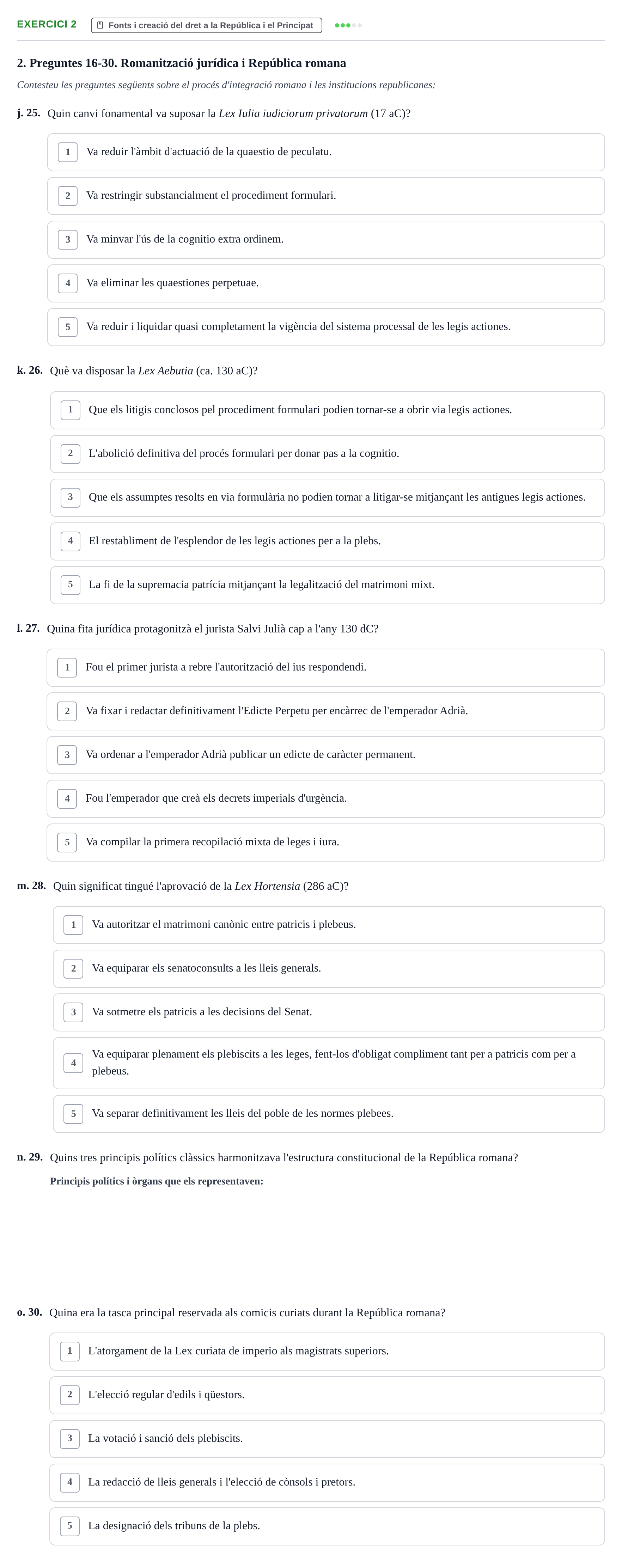 Enunciado: Ejercicio 2 - Fonts i creació del dret a la República i el… · Historia del Derecho UDL 2018
