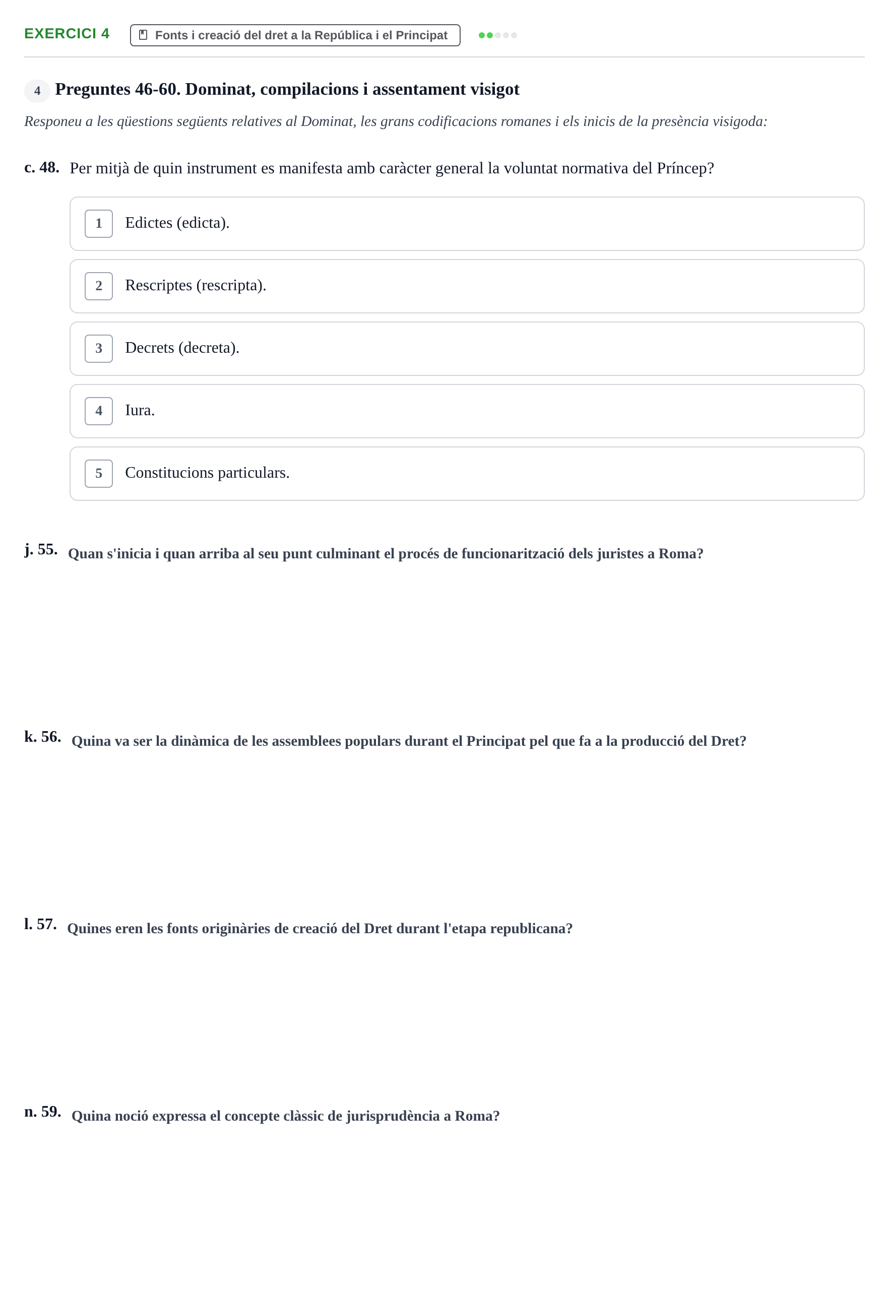 Enunciado: Ejercicio 4 - Fonts i creació del dret a la República i el… · Historia del Derecho UDL 2018
