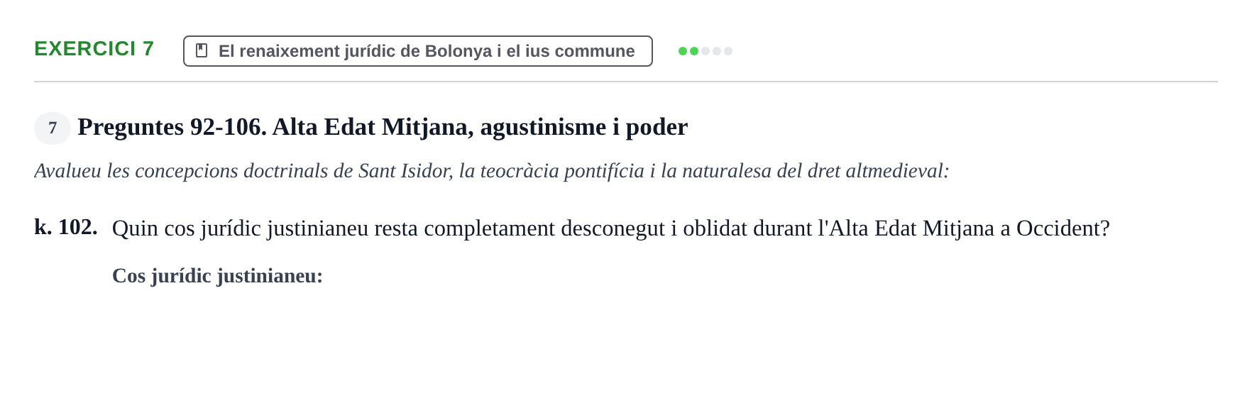 Enunciado: Ejercicio 7 - El renaixement jurídic de Bolonya i el ius co… · Historia del Derecho UDL 2018