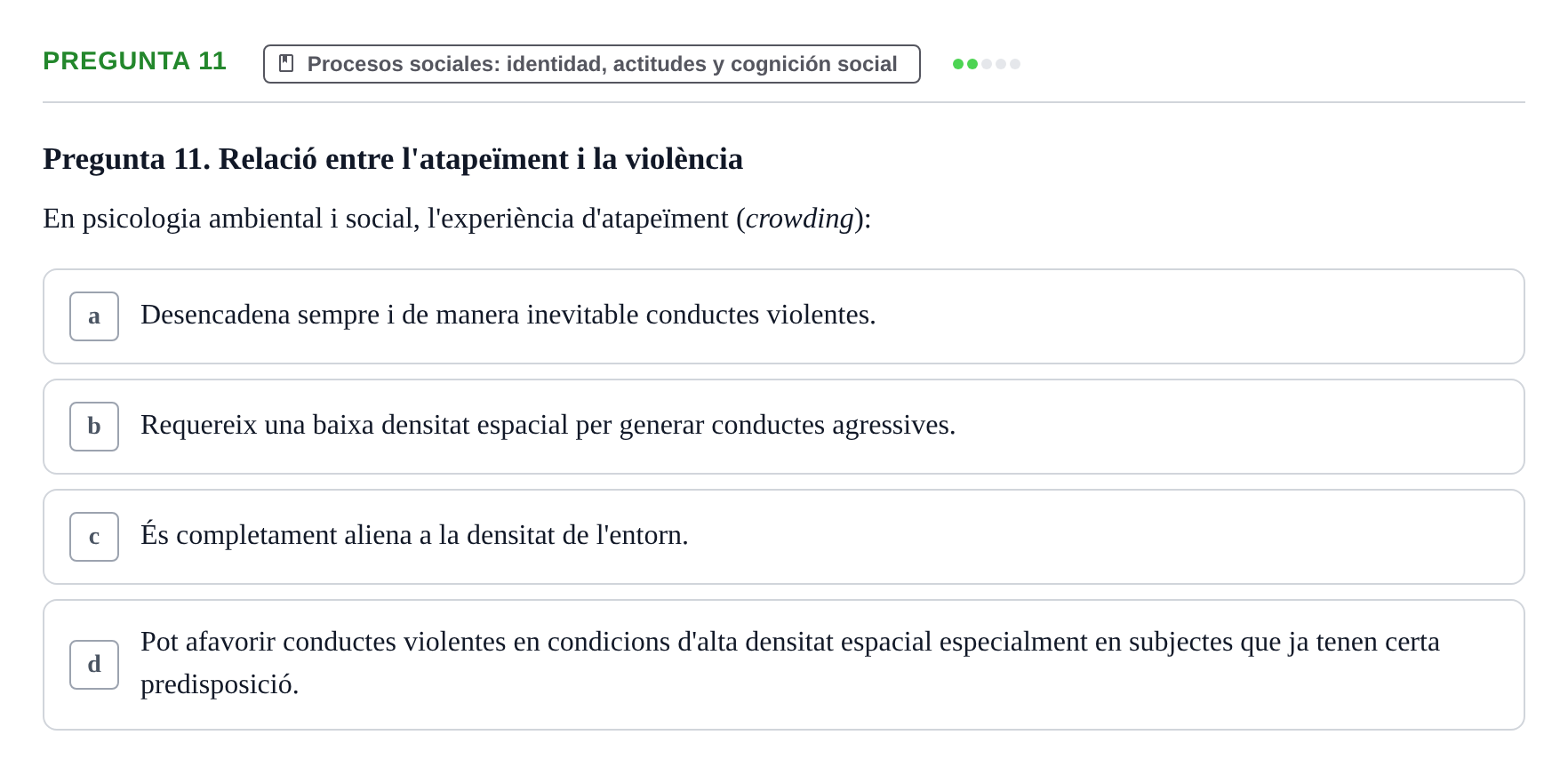 Enunciado: Pregunta 11 · Psicología Social URV 2016
