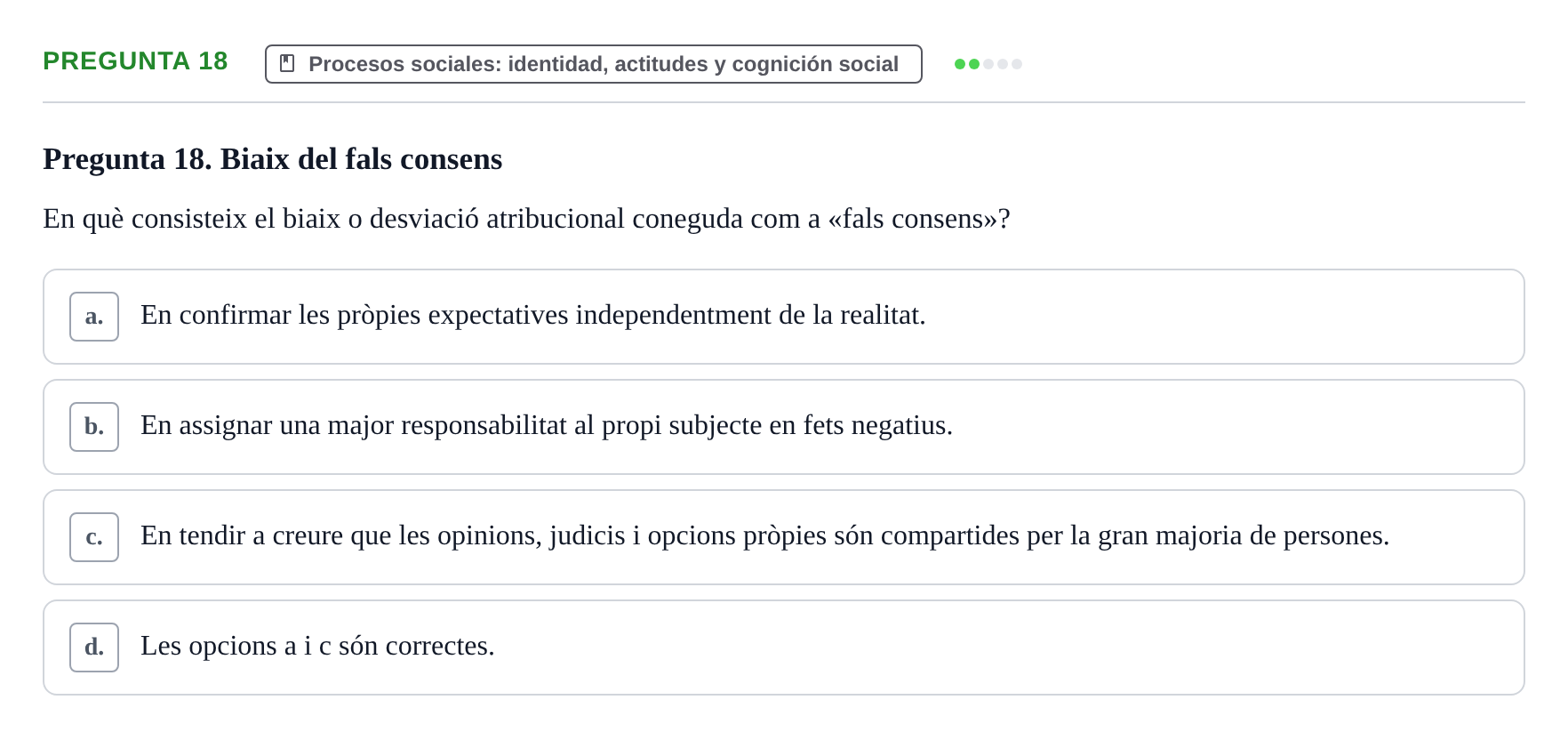 Enunciado: Pregunta 18 · Psicología Social URV 2016
