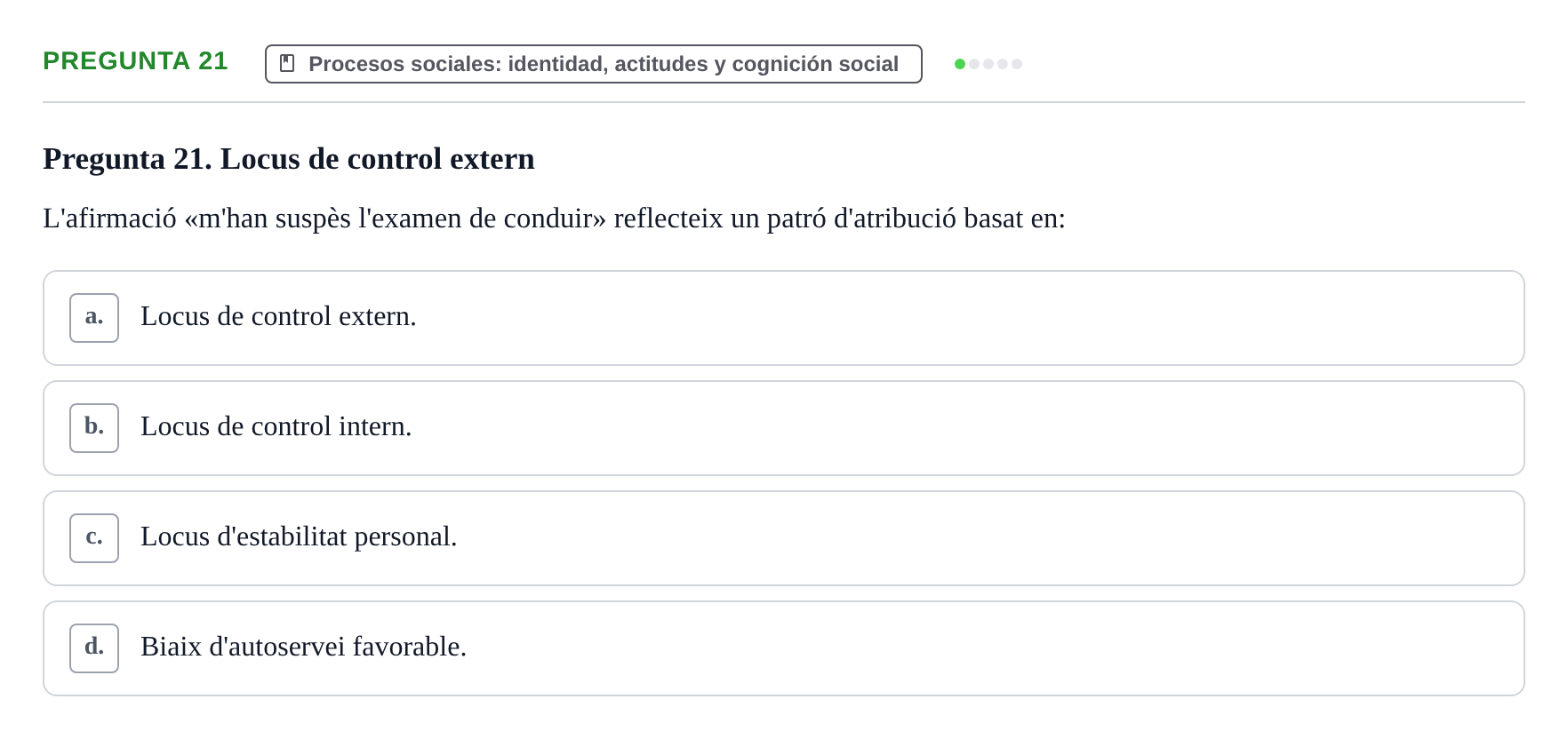 Enunciado: Pregunta 21 · Psicología Social URV 2016
