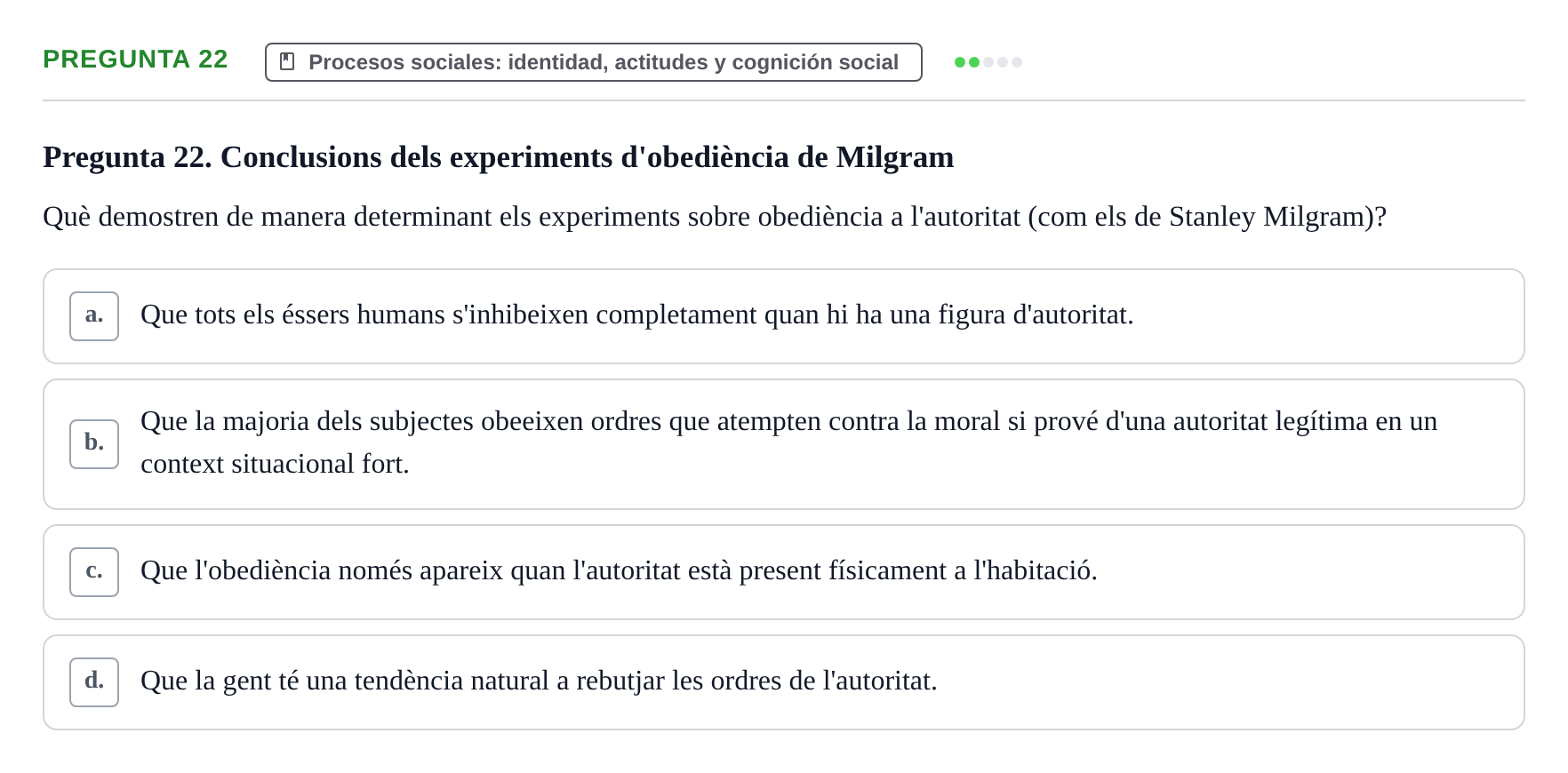 Enunciado: Pregunta 22 · Psicología Social URV 2016
