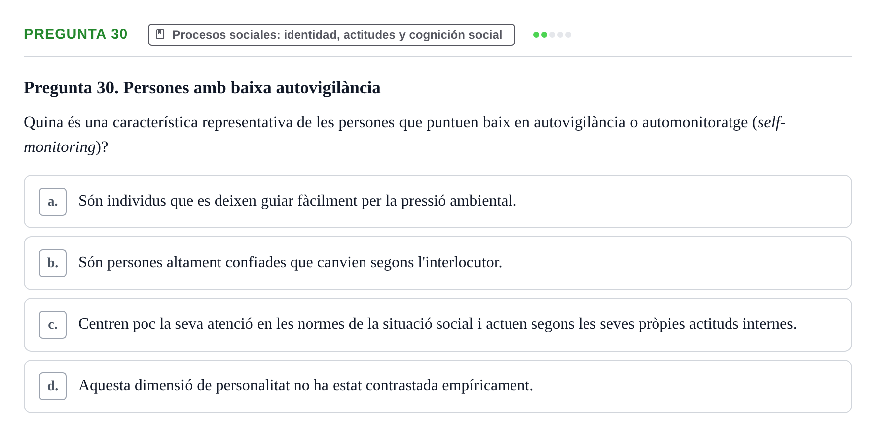 Enunciado: Pregunta 30 · Psicología Social URV 2016