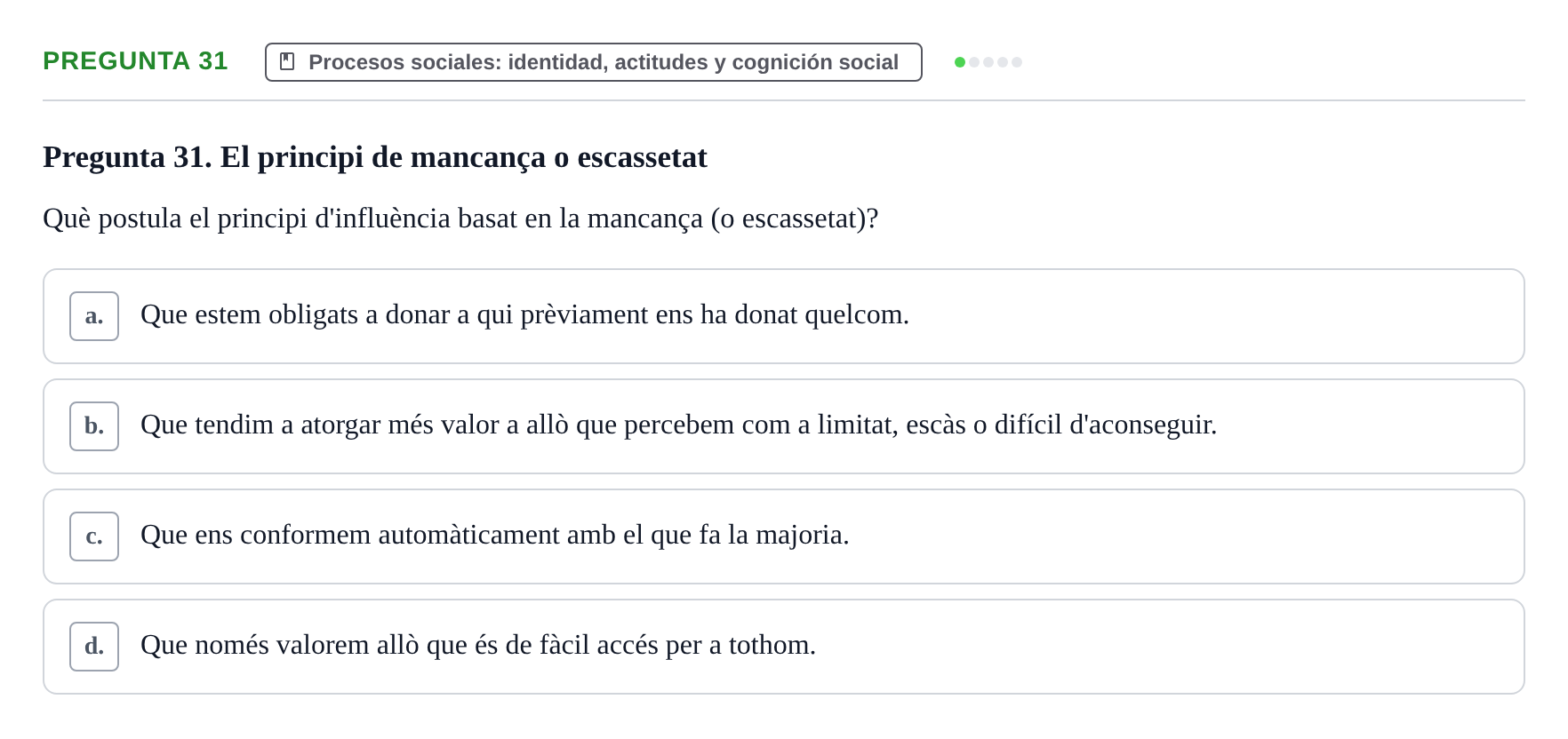 Enunciado: Pregunta 31 · Psicología Social URV 2016