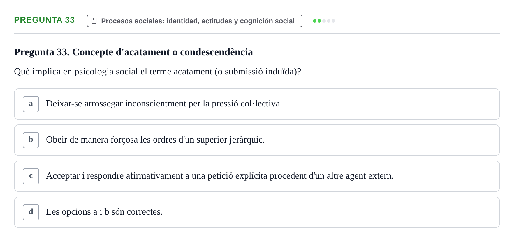 Enunciado: Pregunta 33 · Psicología Social URV 2016
