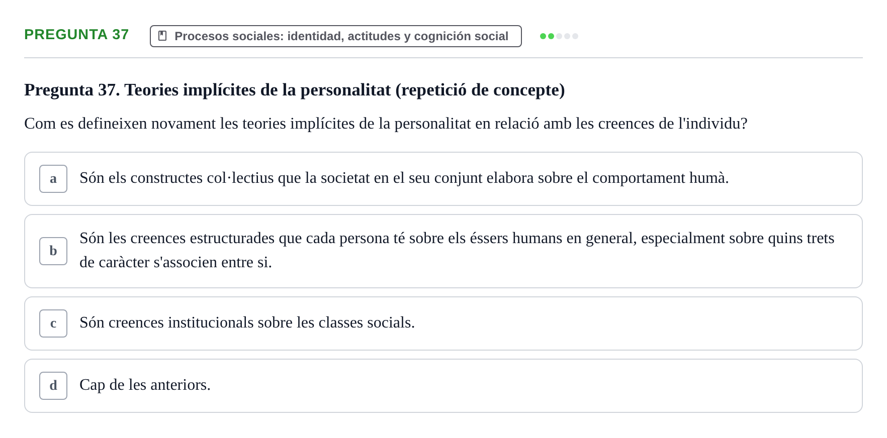 Enunciado: Pregunta 37 · Psicología Social URV 2016