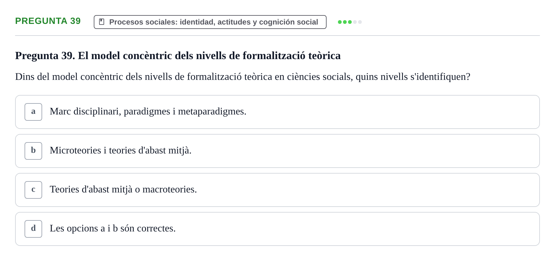 Enunciado: Pregunta 39 · Psicología Social URV 2016