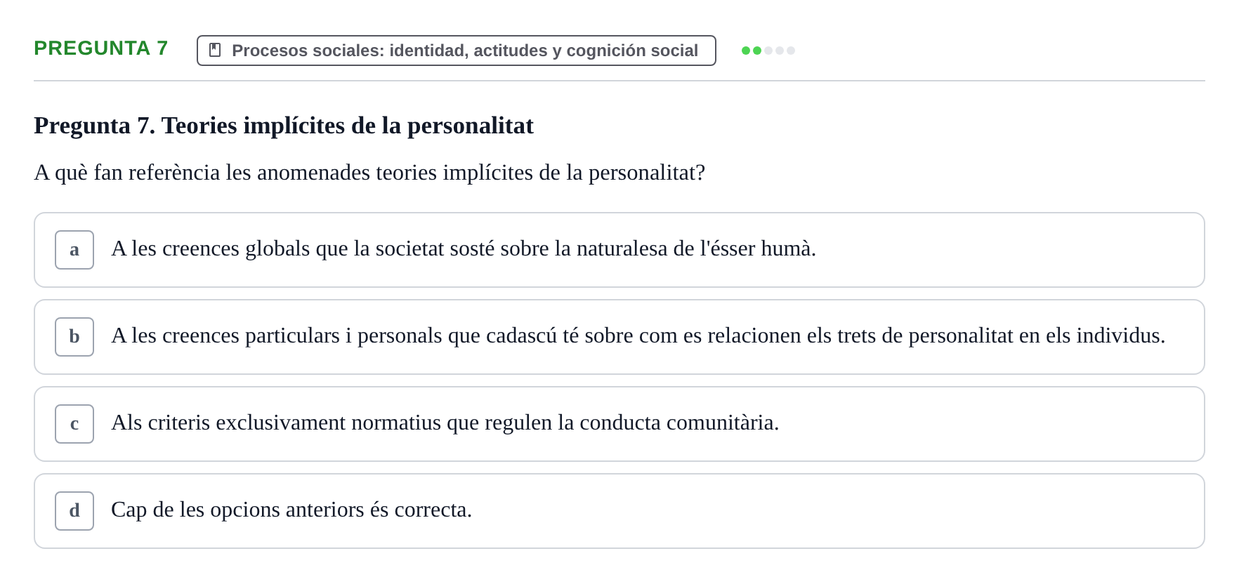 Enunciado: Pregunta 7 · Psicología Social URV 2016