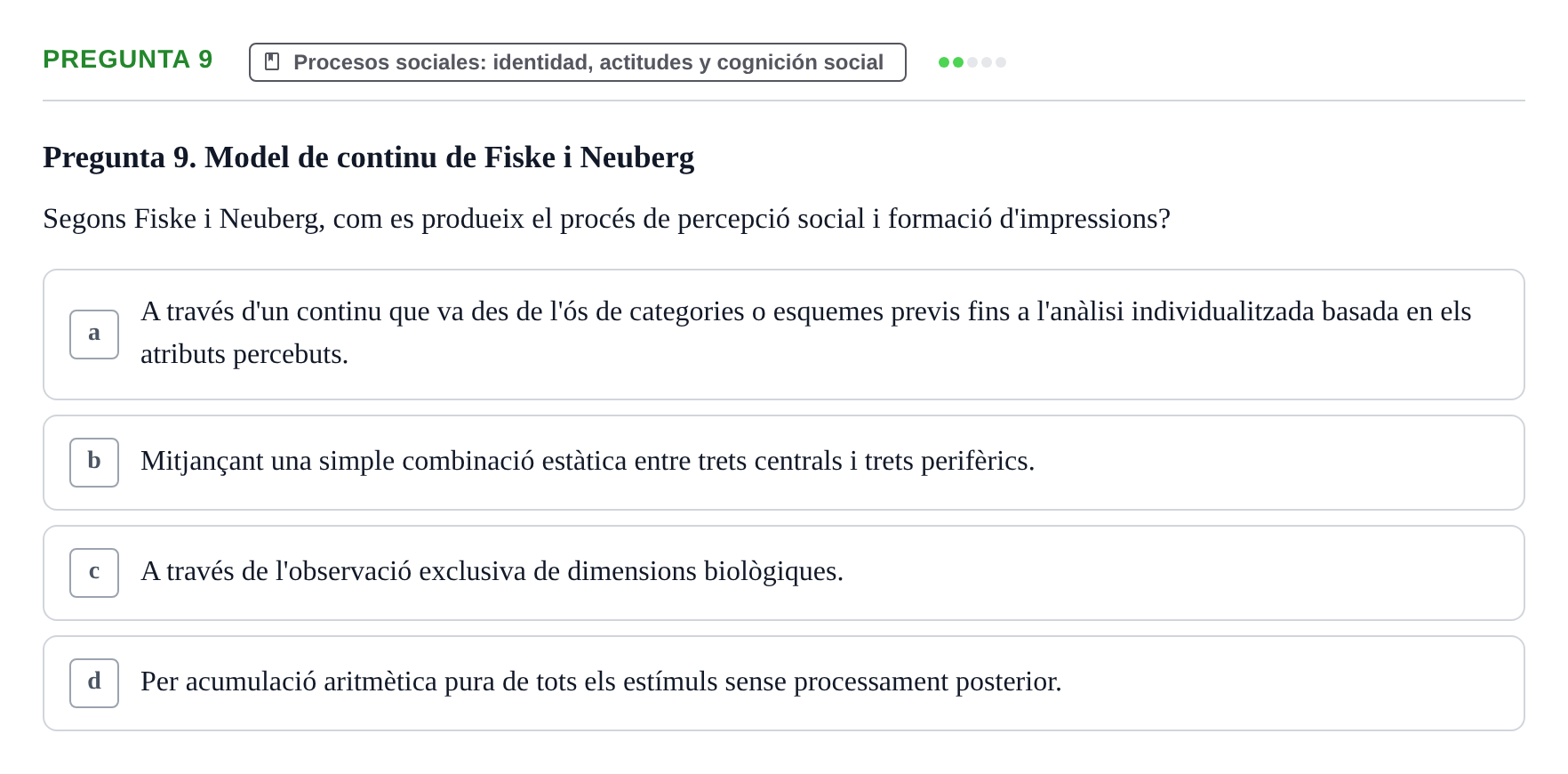 Enunciado: Pregunta 9 · Psicología Social URV 2016