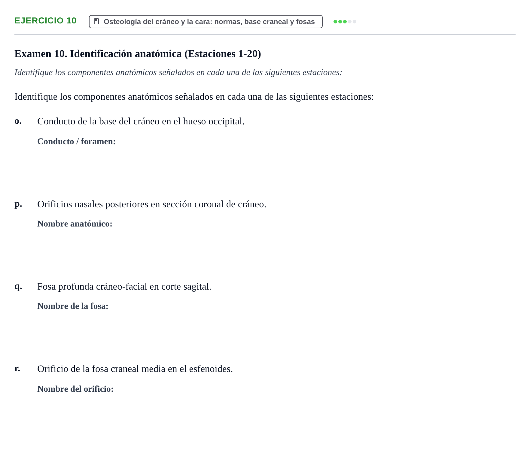 Enunciado: Ejercicio 10 - Osteología del cráneo y la cara: normas, bas… · Aparato Locomotor UDL Recopilación de exámenes prácticos: Anatomía del Aparato Locomotor (Primer Parcial)