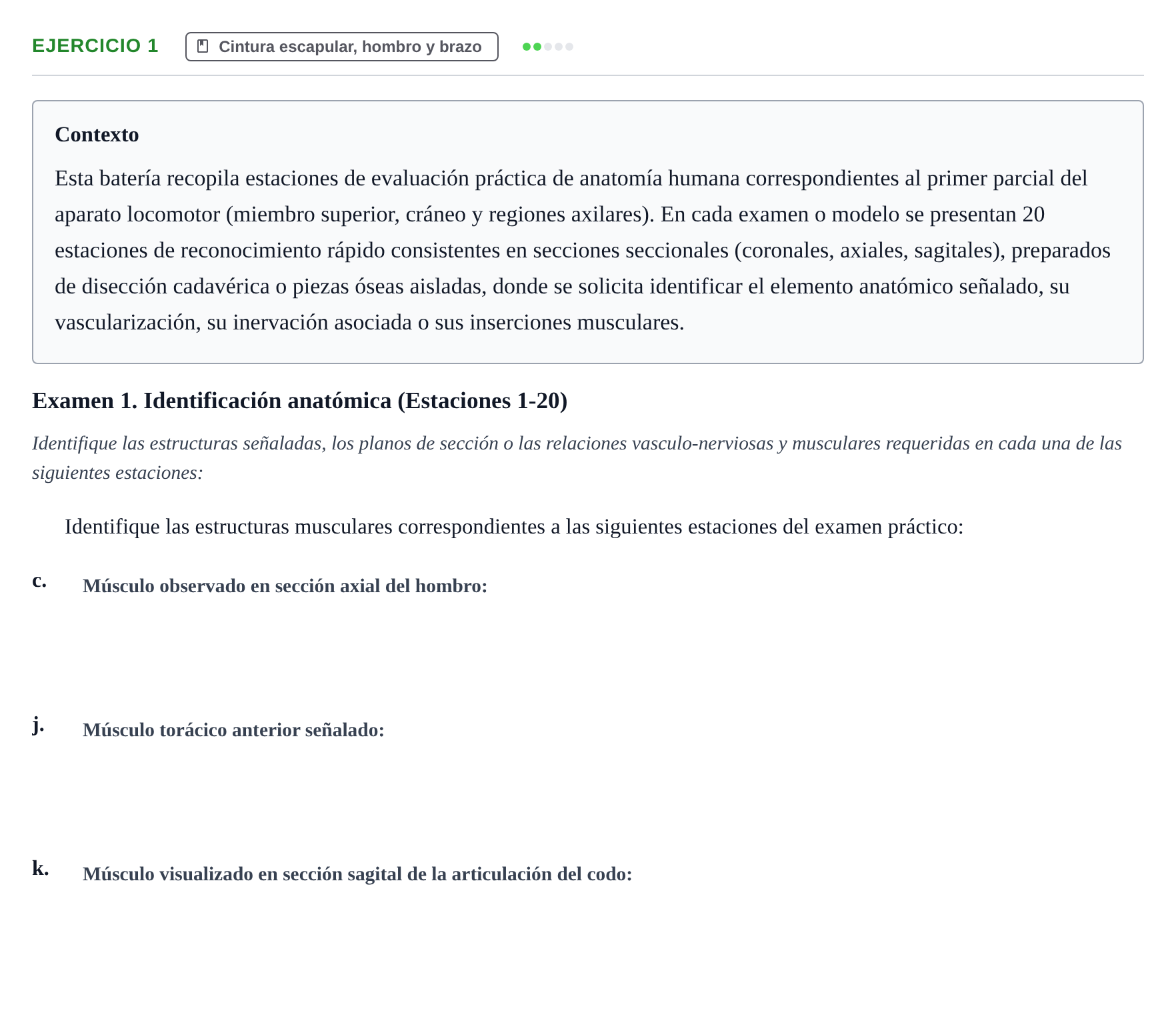 Enunciado: Ejercicio 1 - Cintura escapular, hombro y brazo · Aparato Locomotor UDL Recopilación de exámenes prácticos: Anatomía del Aparato Locomotor (Primer Parcial)