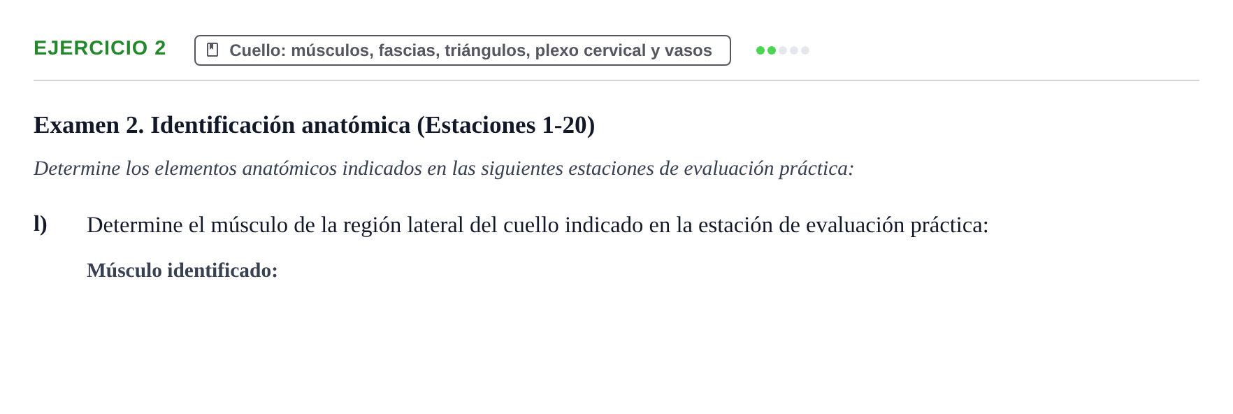 Enunciado: Ejercicio 2 - Cuello: músculos, fascias, triángulos, plexo… · Aparato Locomotor UDL Recopilación de exámenes prácticos: Anatomía del Aparato Locomotor (Primer Parcial)