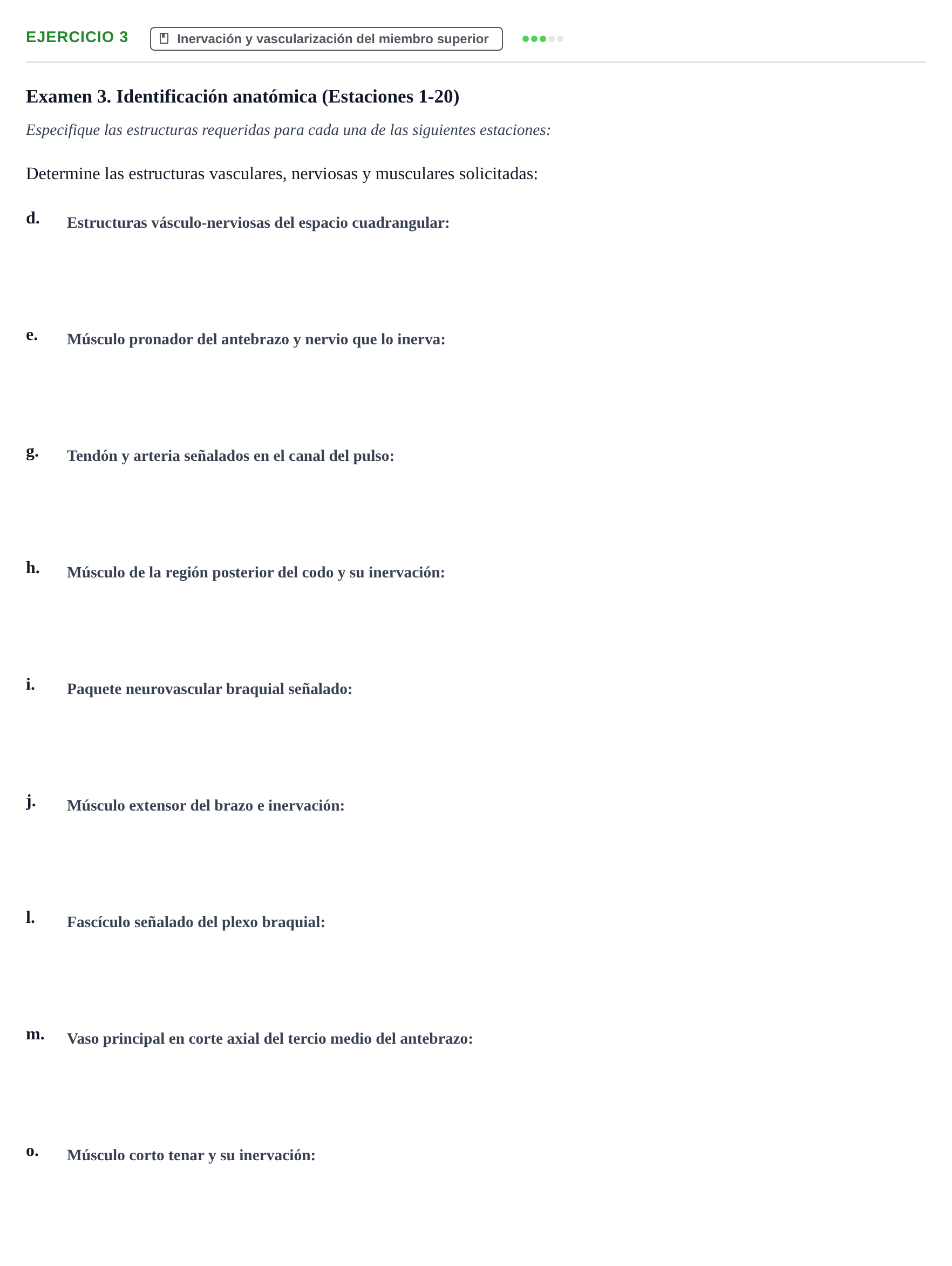 Enunciado: Ejercicio 3 - Inervación y vascularización del miembro supe… · Aparato Locomotor UDL Recopilación de exámenes prácticos: Anatomía del Aparato Locomotor (Primer Parcial)