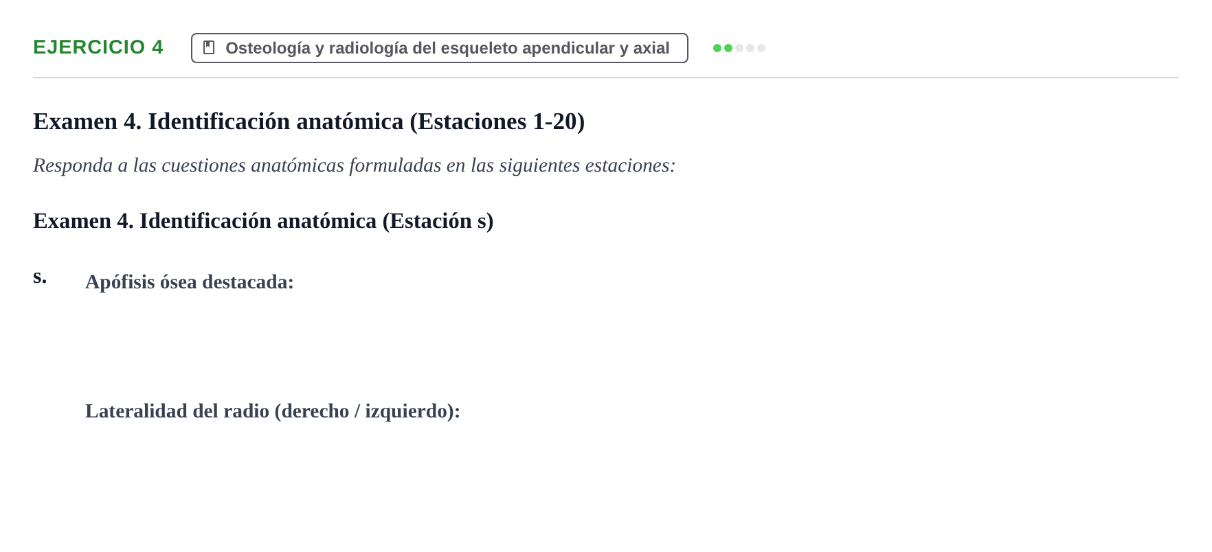 Enunciado: Ejercicio 4 - Osteología y radiología del esqueleto apendic… · Aparato Locomotor UDL Recopilación de exámenes prácticos: Anatomía del Aparato Locomotor (Primer Parcial)