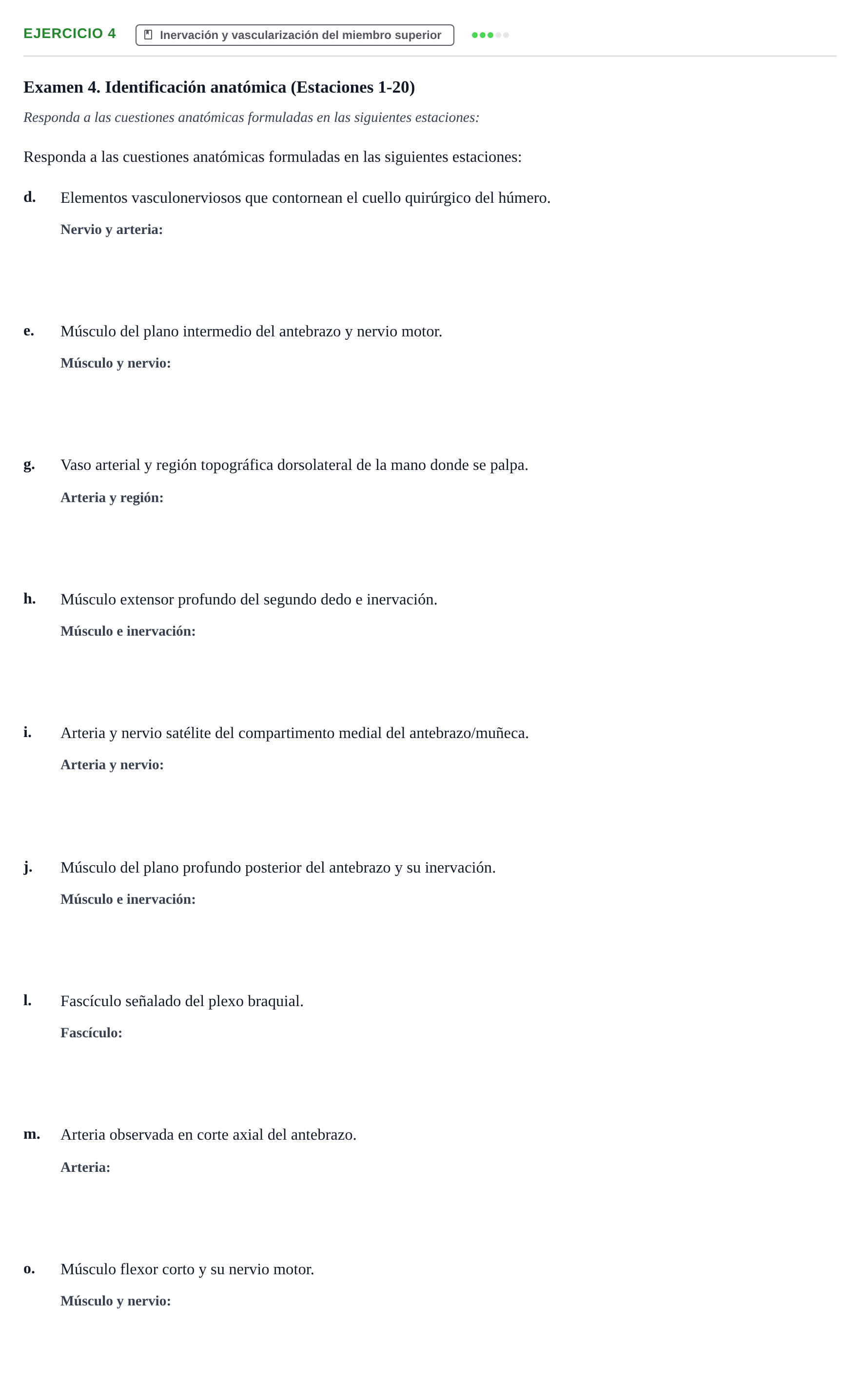 Enunciado: Ejercicio 4 - Inervación y vascularización del miembro supe… · Aparato Locomotor UDL Recopilación de exámenes prácticos: Anatomía del Aparato Locomotor (Primer Parcial)
