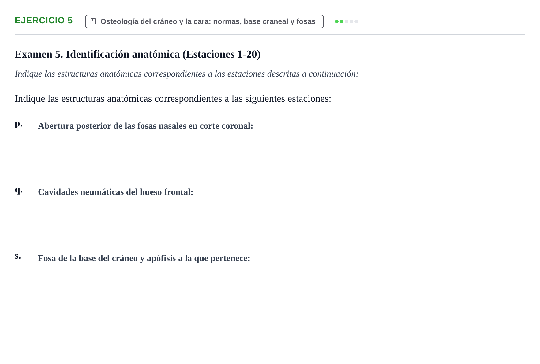 Enunciado: Ejercicio 5 - Osteología del cráneo y la cara: normas, base… · Aparato Locomotor UDL Recopilación de exámenes prácticos: Anatomía del Aparato Locomotor (Primer Parcial)