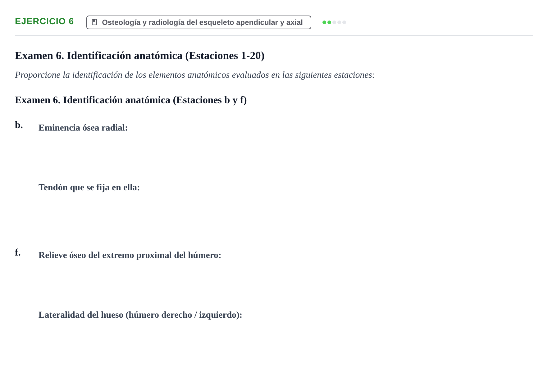 Enunciado: Ejercicio 6 - Osteología y radiología del esqueleto apendic… · Aparato Locomotor UDL Recopilación de exámenes prácticos: Anatomía del Aparato Locomotor (Primer Parcial)