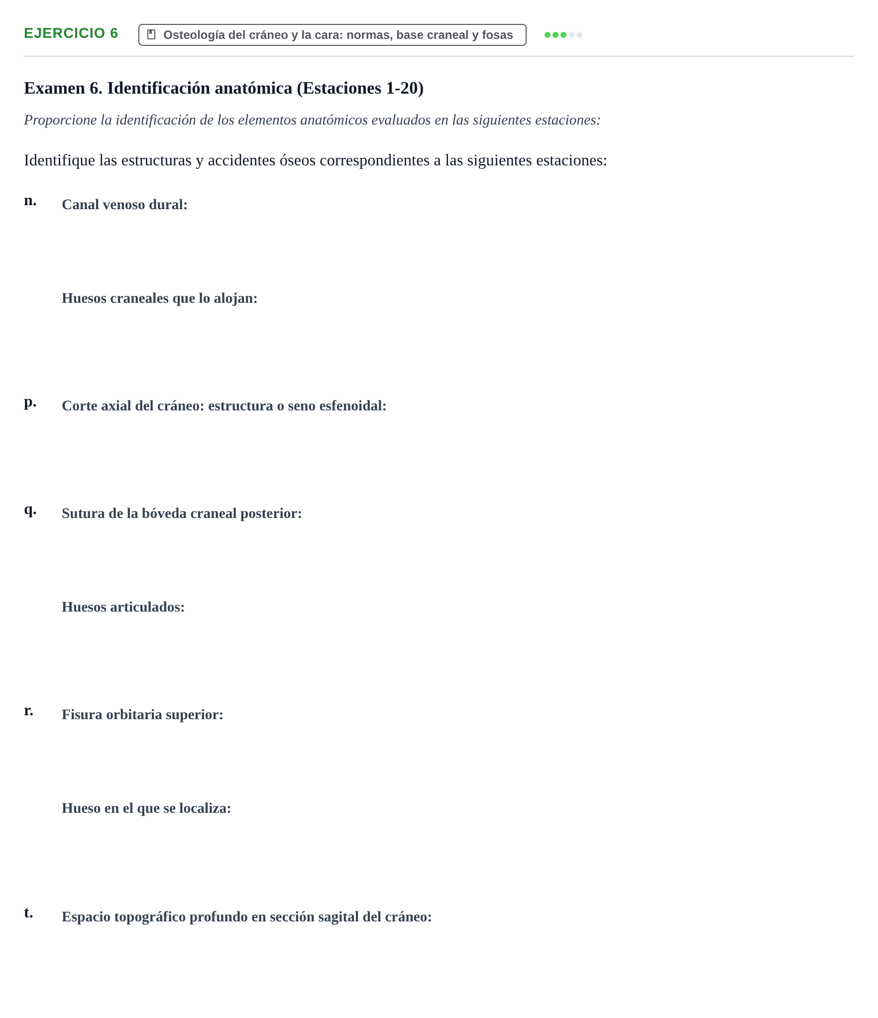 Enunciado: Ejercicio 6 - Osteología del cráneo y la cara: normas, base… · Aparato Locomotor UDL Recopilación de exámenes prácticos: Anatomía del Aparato Locomotor (Primer Parcial)