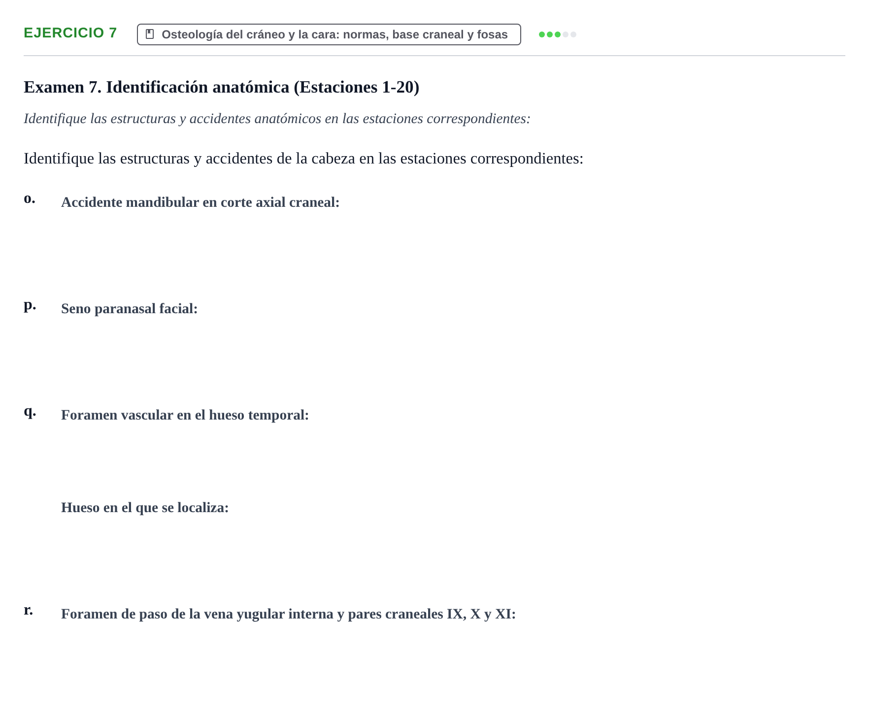 Enunciado: Ejercicio 7 - Osteología del cráneo y la cara: normas, base… · Aparato Locomotor UDL Recopilación de exámenes prácticos: Anatomía del Aparato Locomotor (Primer Parcial)