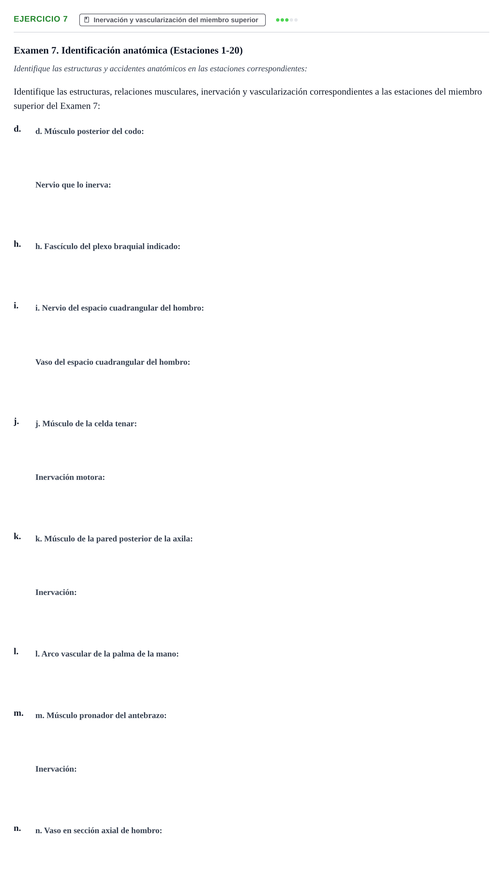Enunciado: Ejercicio 7 - Inervación y vascularización del miembro supe… · Aparato Locomotor UDL Recopilación de exámenes prácticos: Anatomía del Aparato Locomotor (Primer Parcial)