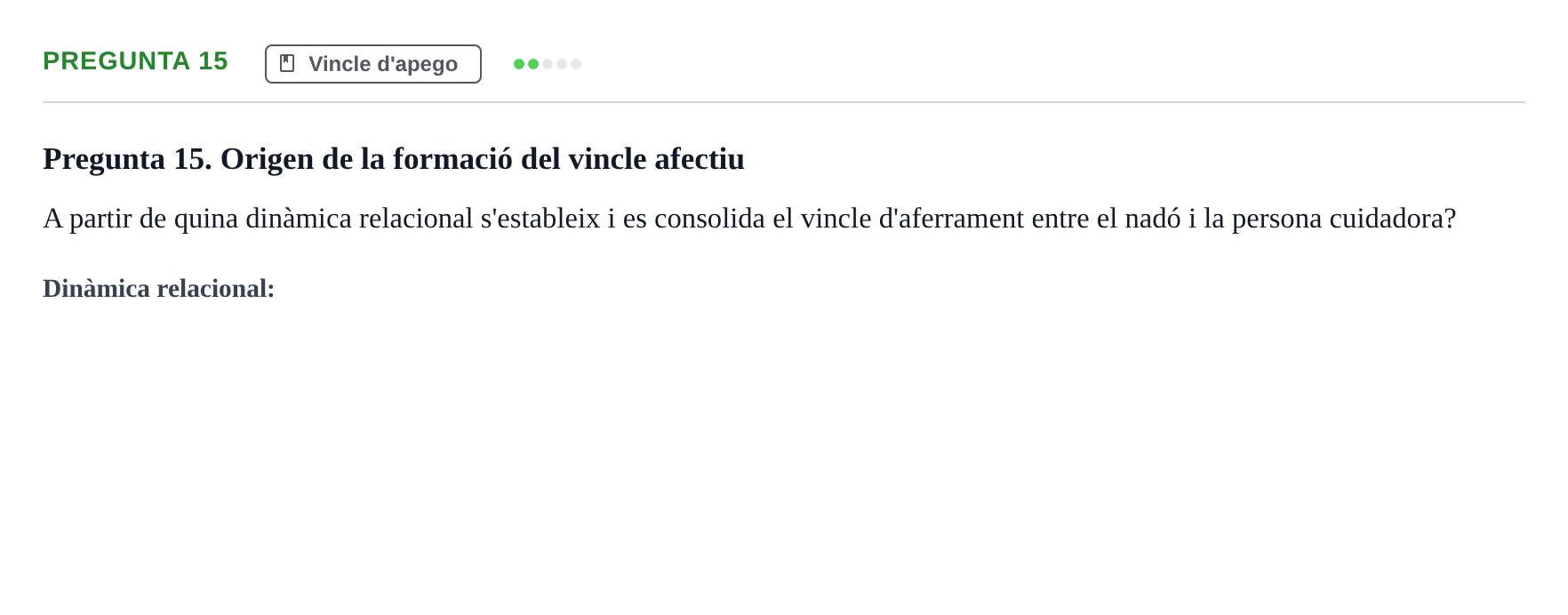 Enunciado: Pregunta 15 · Desarrollo Socioafectivo URV Recull de preguntes d'examen de Desenvolupament Socioafectiu