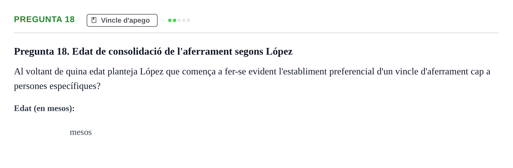 Enunciado: Pregunta 18 · Desarrollo Socioafectivo URV Recull de preguntes d'examen de Desenvolupament Socioafectiu