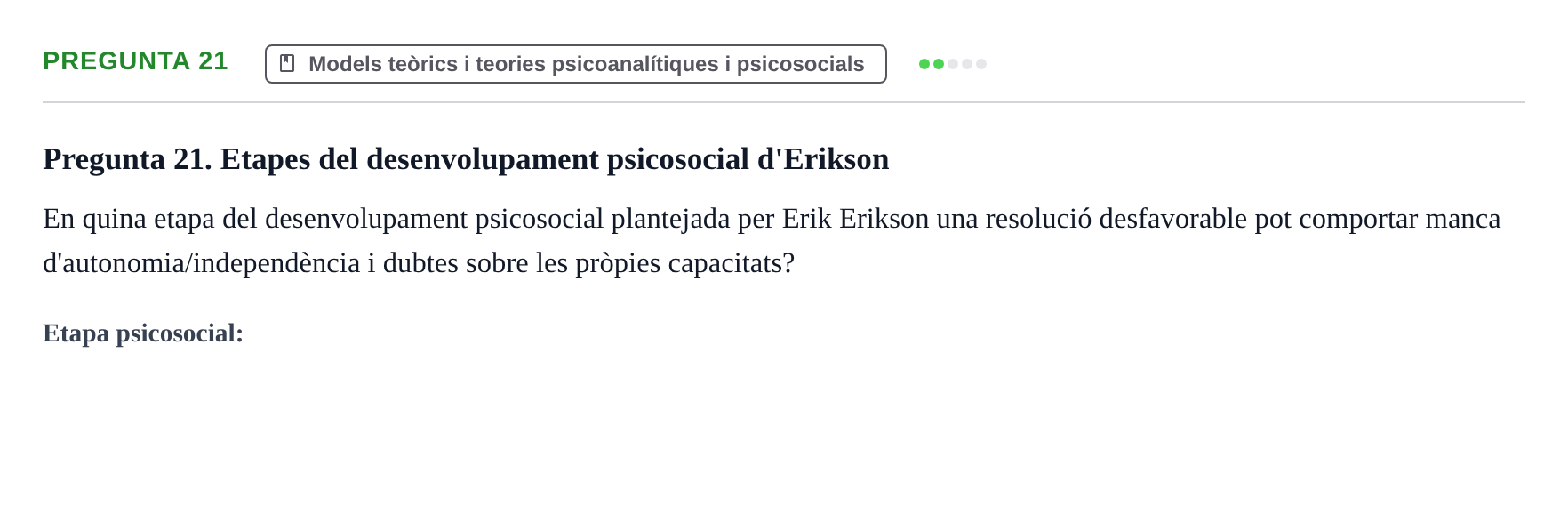 Enunciado: Pregunta 21 · Desarrollo Socioafectivo URV Recull de preguntes d'examen de Desenvolupament Socioafectiu
