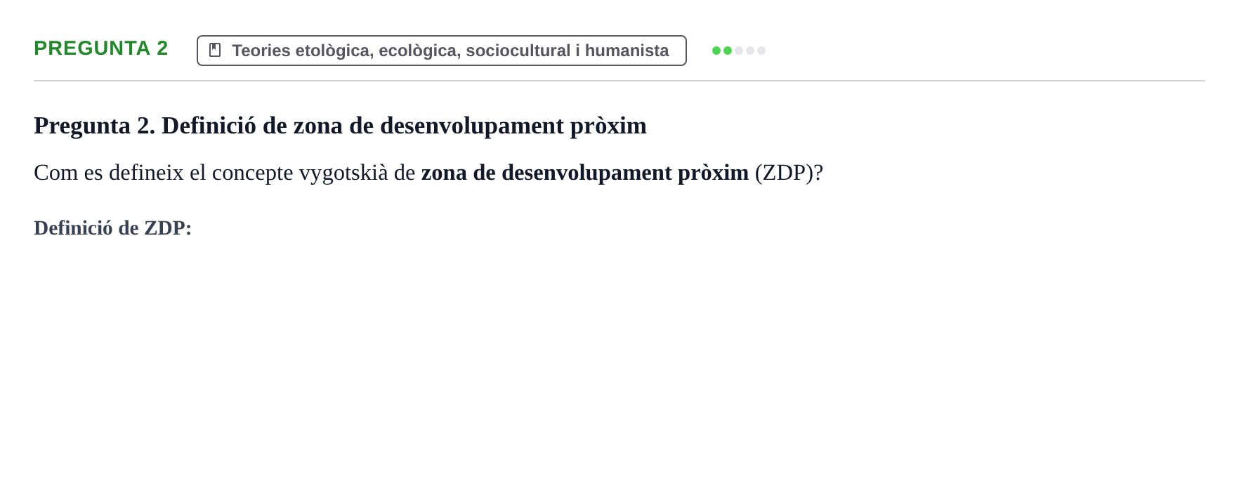 Enunciado: Pregunta 2 · Desarrollo Socioafectivo URV Recull de preguntes d'examen de Desenvolupament Socioafectiu