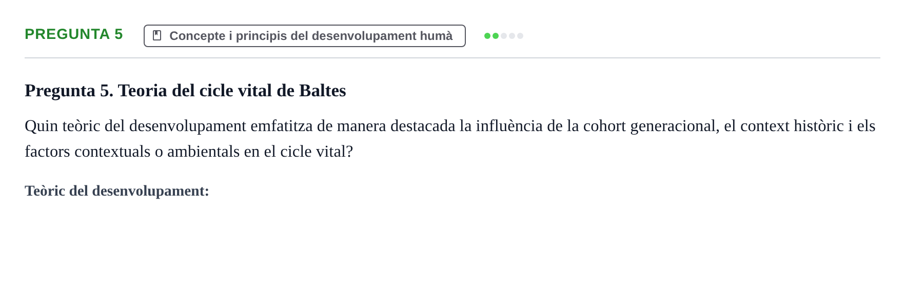 Enunciado: Pregunta 5 · Desarrollo Socioafectivo URV Recull de preguntes d'examen de Desenvolupament Socioafectiu