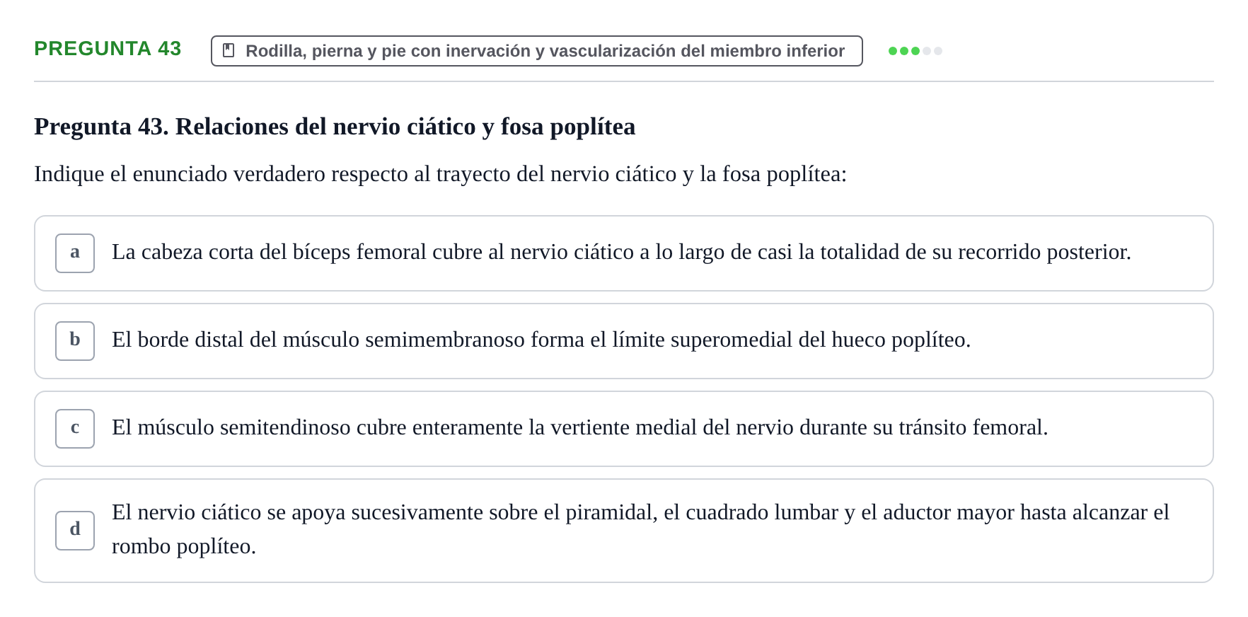 Enunciado: Pregunta 43 · Aparato Locomotor UDL Examen Parcial. Aparato Locomotor