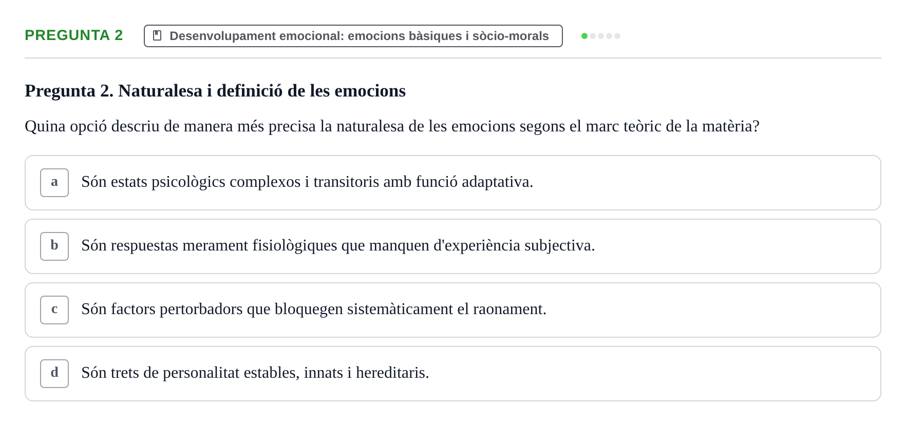 Enunciado: Pregunta 2 · Desarrollo Socioafectivo URV Examen Tema 2: Desenvolupament socioemocional