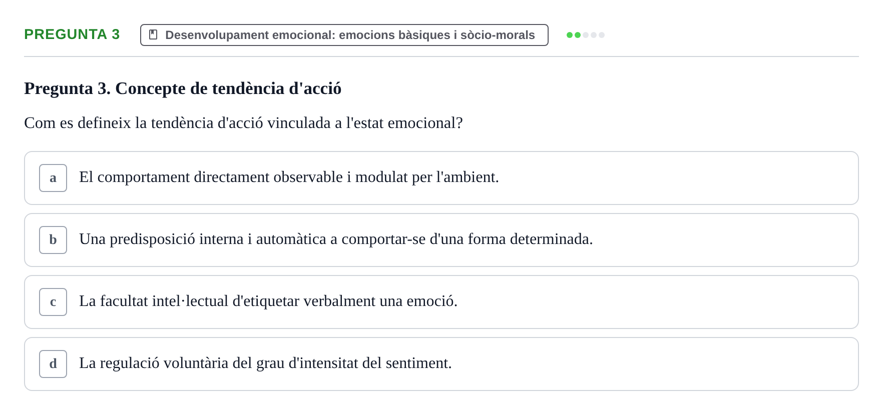 Enunciado: Pregunta 3 · Desarrollo Socioafectivo URV Examen Tema 2: Desenvolupament socioemocional