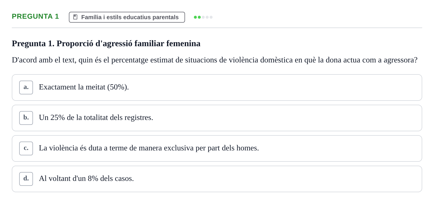 Enunciado: Pregunta 1 · Desarrollo Socioafectivo URV Examen: Desenvolupament Adult i Vellesa