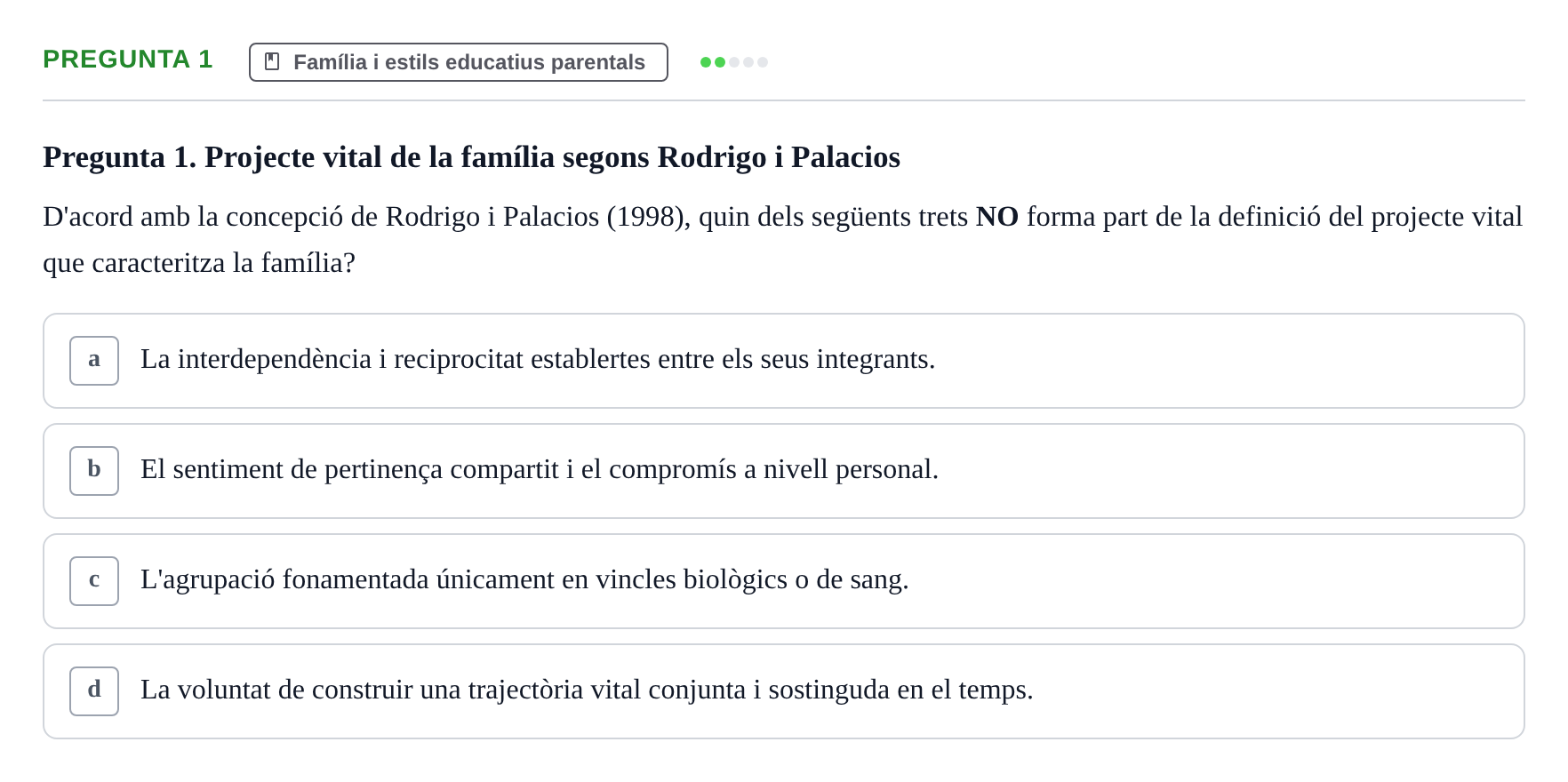 Enunciado: Pregunta 1 · Desarrollo Socioafectivo URV Examen Tema 3: Família, Socialització i Desenvolupament Moral