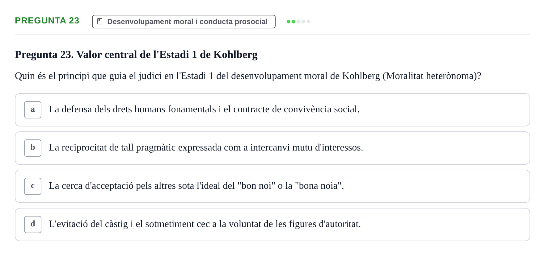 Enunciado: Pregunta 23 · Desarrollo Socioafectivo URV Examen Tema 3: Família, Socialització i Desenvolupament Moral