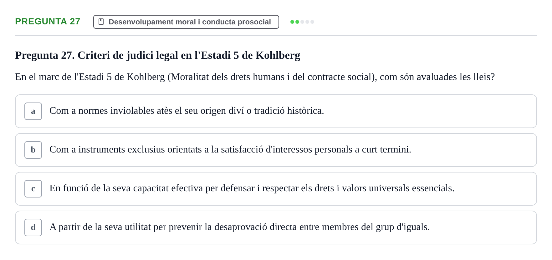 Enunciado: Pregunta 27 · Desarrollo Socioafectivo URV Examen Tema 3: Família, Socialització i Desenvolupament Moral