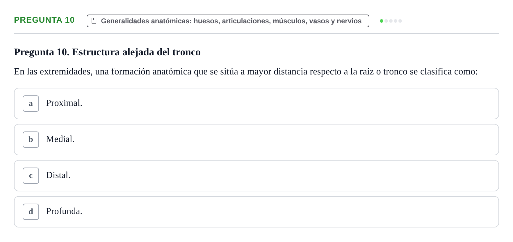 Enunciado: Pregunta 10 · Aparato Locomotor UDL Examen de repaso teórico: Posición anatómica, ejes y planos