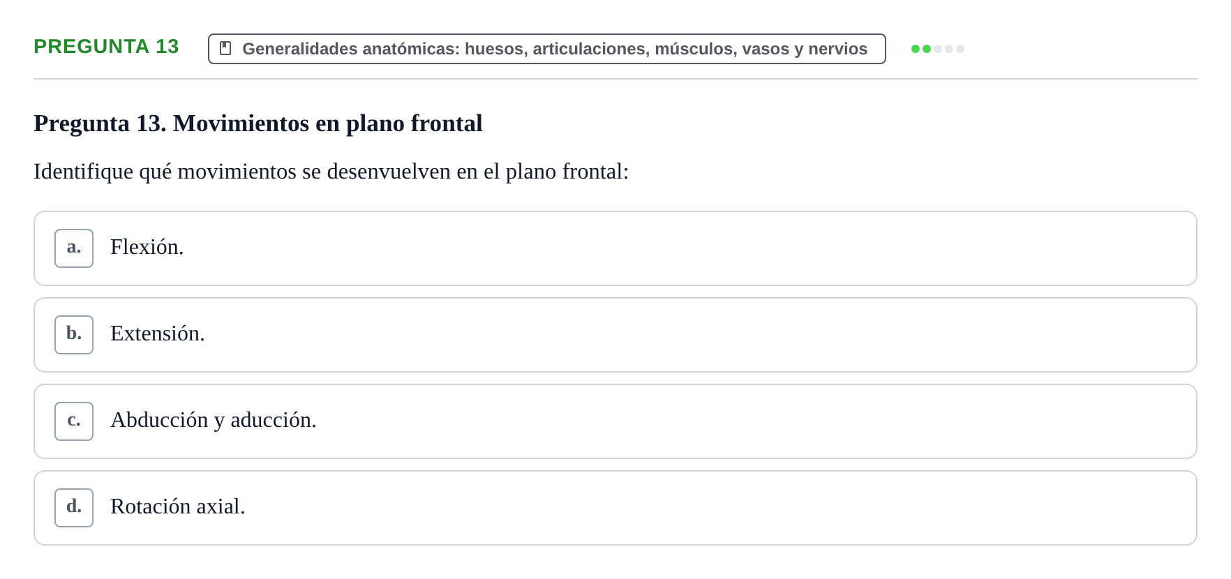 Enunciado: Pregunta 13 · Aparato Locomotor UDL Examen de repaso teórico: Posición anatómica, ejes y planos