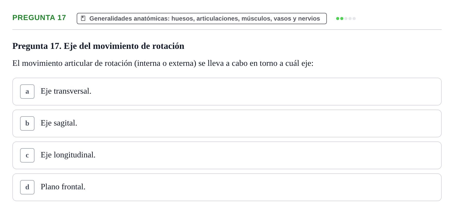 Enunciado: Pregunta 17 · Aparato Locomotor UDL Examen de repaso teórico: Posición anatómica, ejes y planos