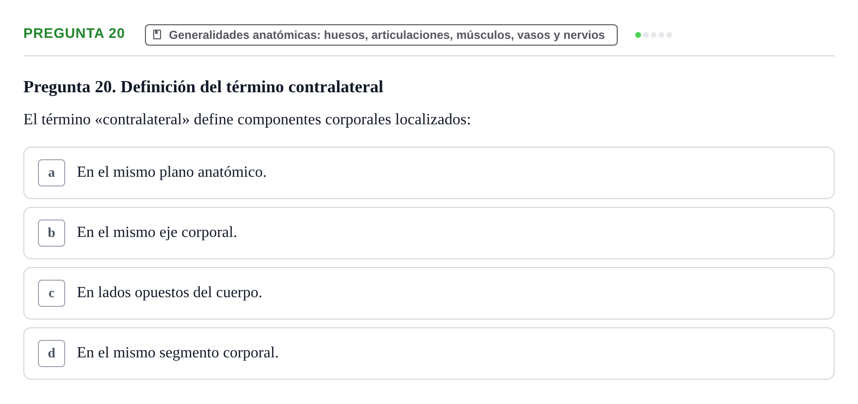 Enunciado: Pregunta 20 · Aparato Locomotor UDL Examen de repaso teórico: Posición anatómica, ejes y planos