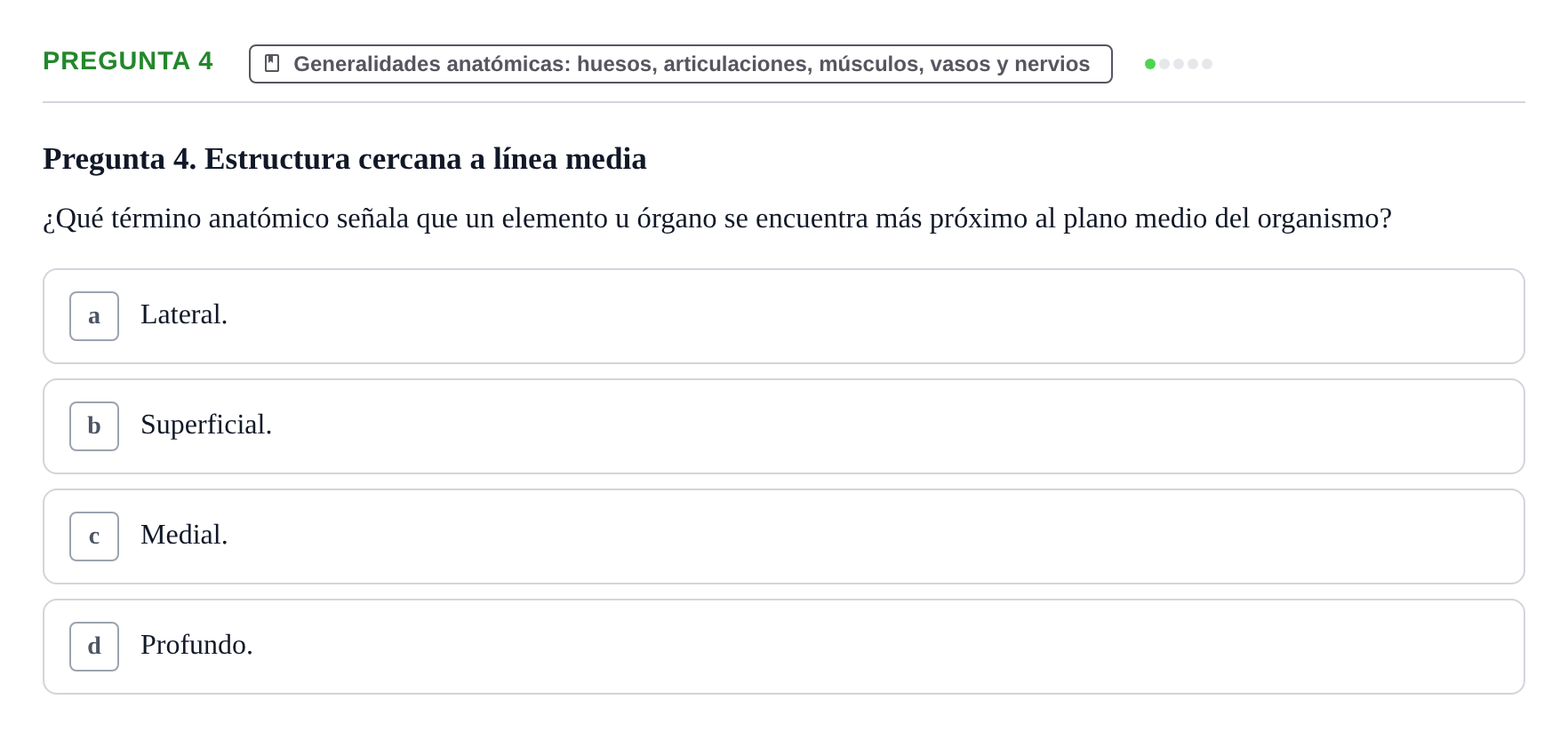 Enunciado: Pregunta 4 · Aparato Locomotor UDL Examen de repaso teórico: Posición anatómica, ejes y planos