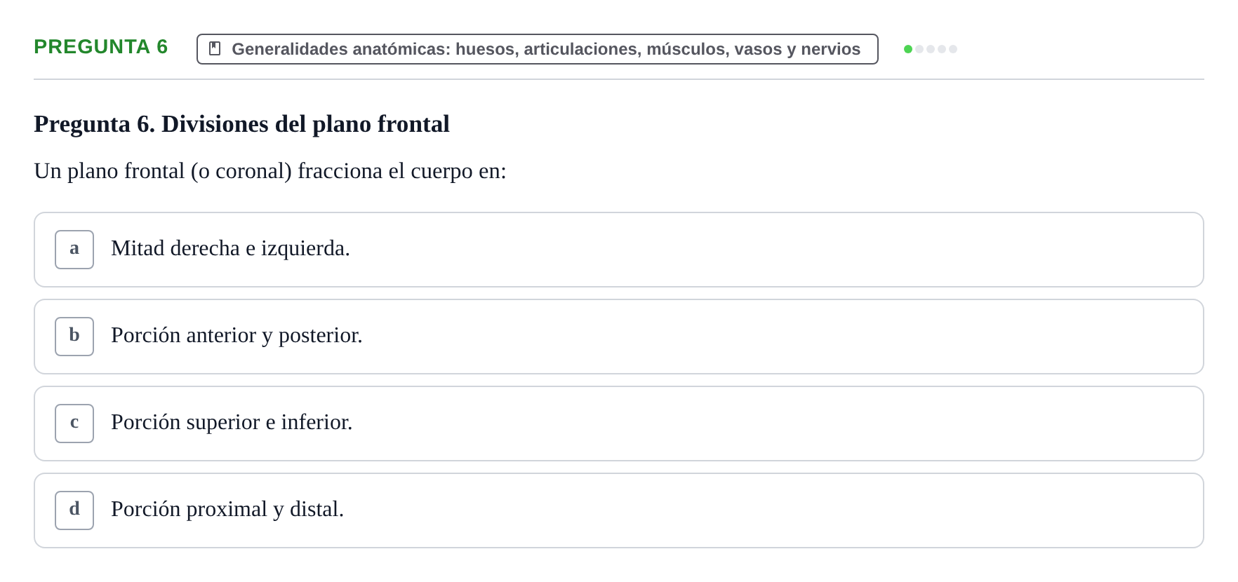 Enunciado: Pregunta 6 · Aparato Locomotor UDL Examen de repaso teórico: Posición anatómica, ejes y planos