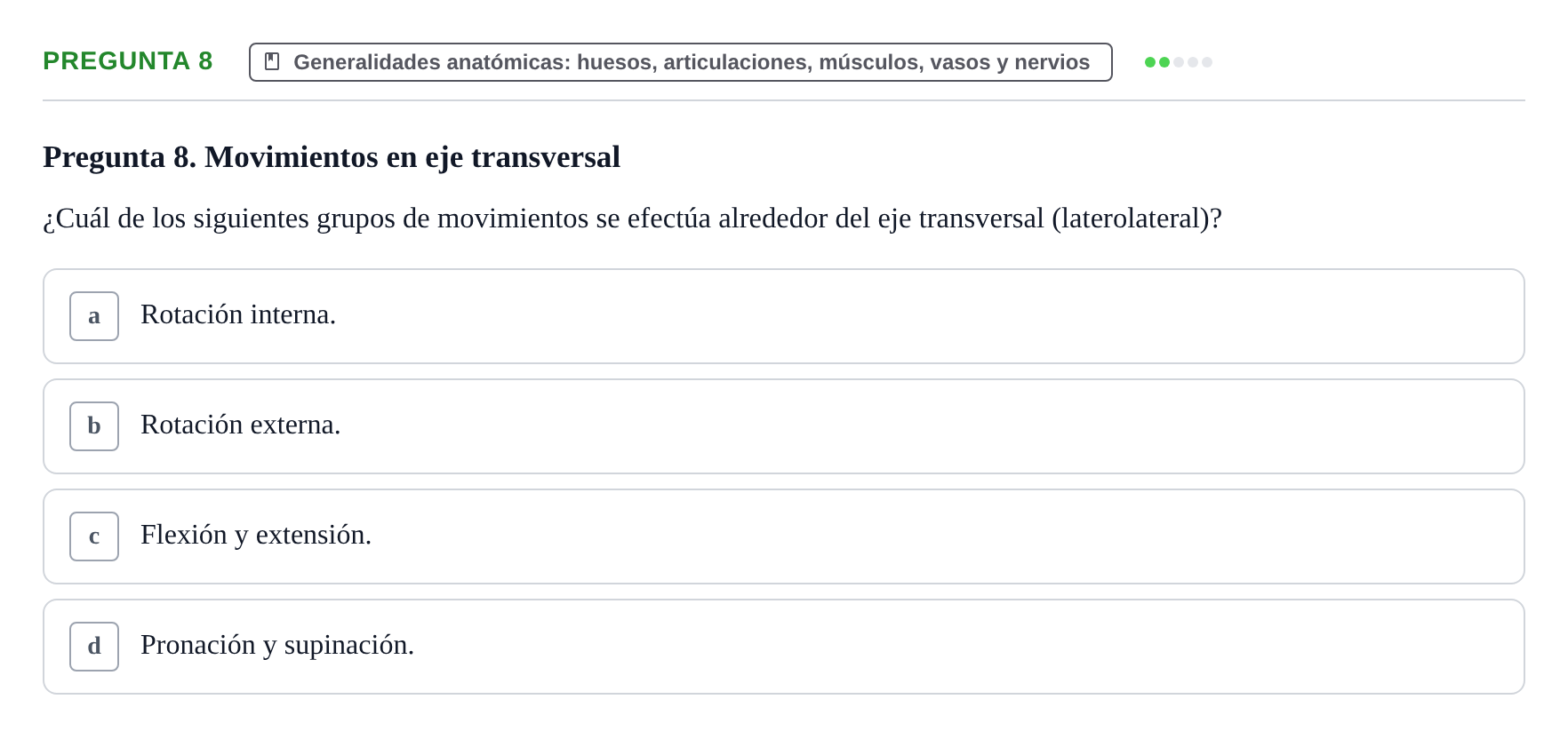 Enunciado: Pregunta 8 · Aparato Locomotor UDL Examen de repaso teórico: Posición anatómica, ejes y planos